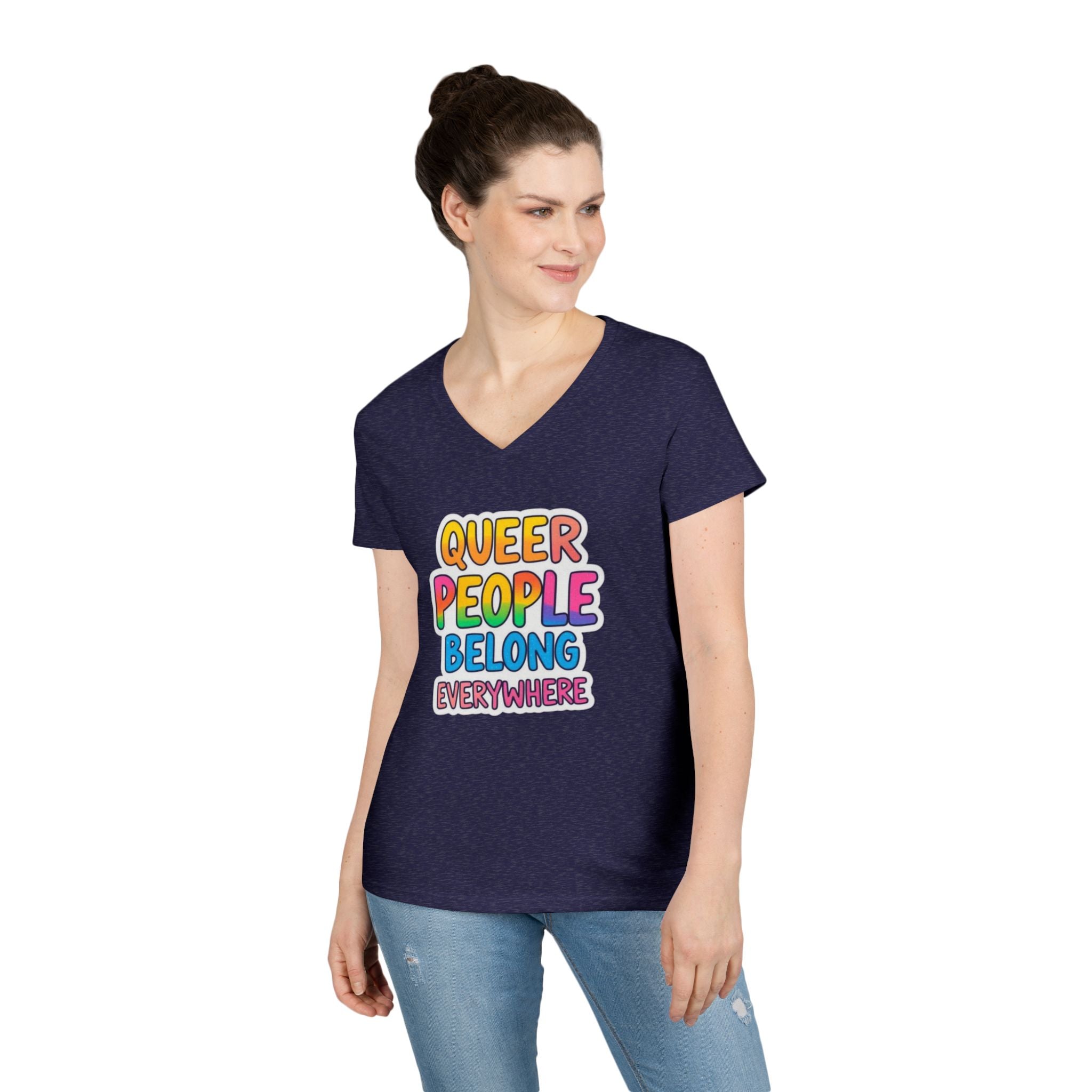 Queer People Belong Everywhere V-Neck T-Shirt for Pride and Everyday Wear