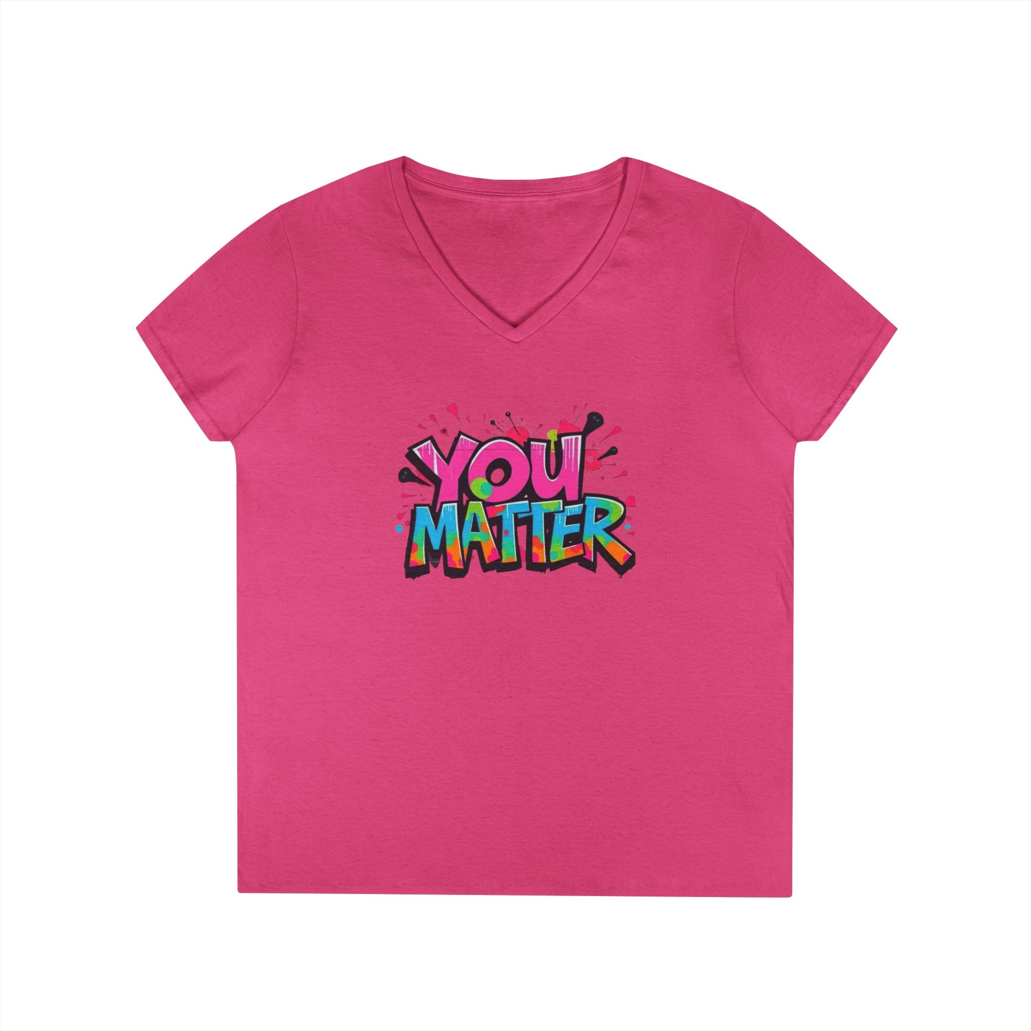 You Matter Ladies' V-Neck T-Shirt - Empowering Graphic Tee for Everyday Comfort