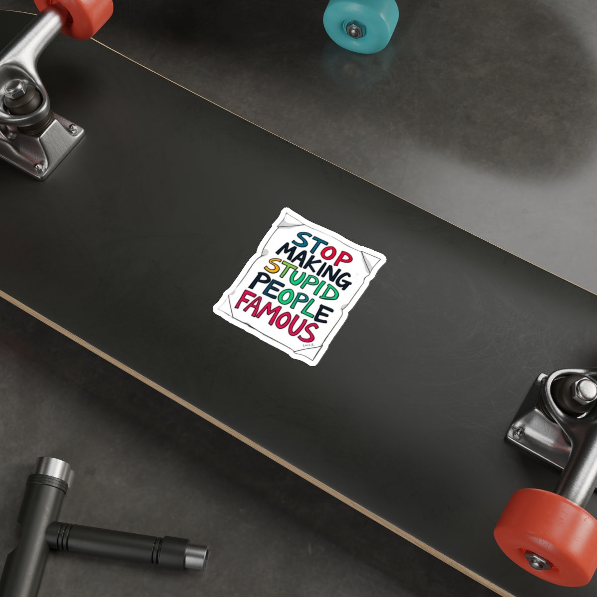 Die-Cut Stickers - Stop Making Stupid People Famous