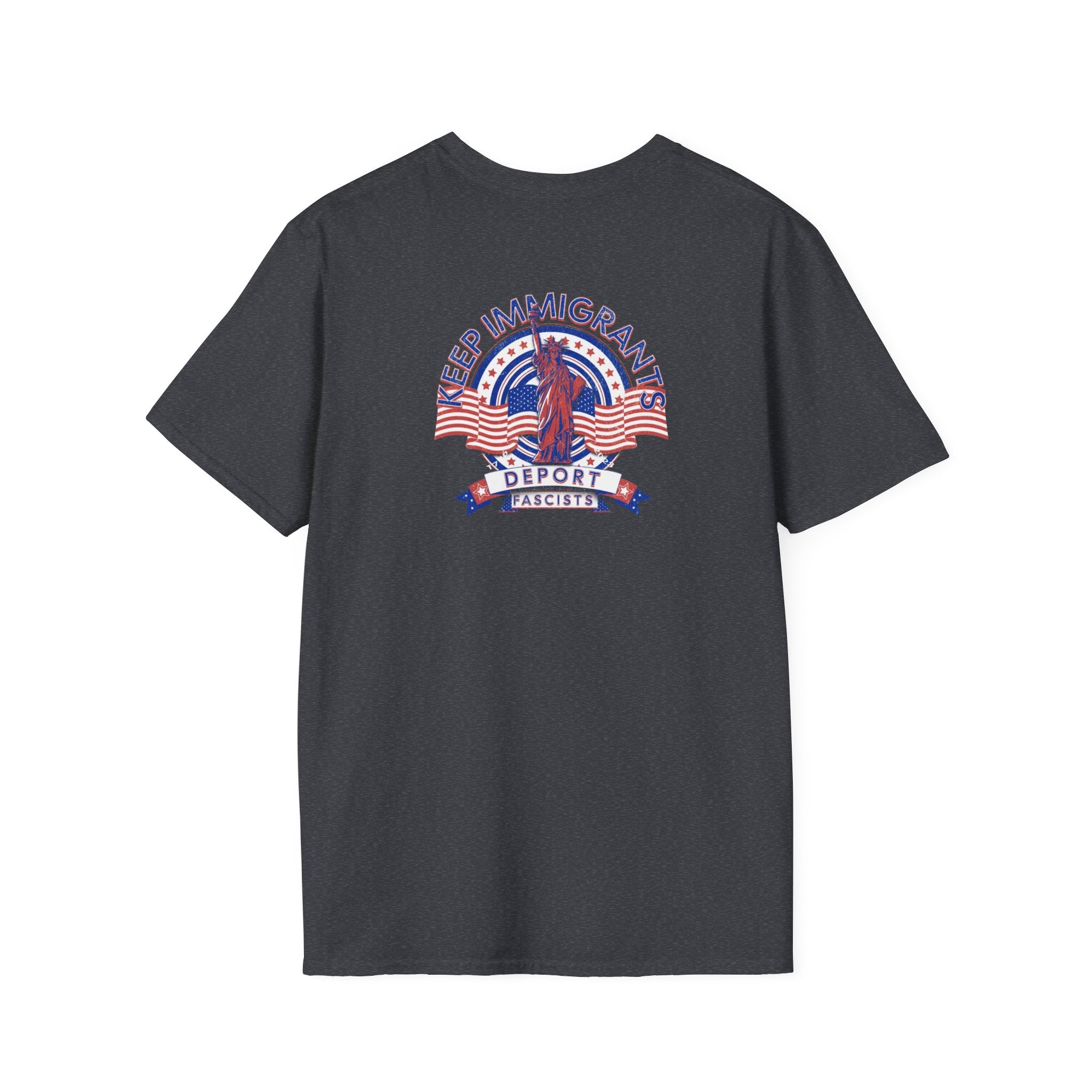 American Patriot - Keep Immigrants Deport Fascists Unisex T-Shirt - Celebrate Freedom & Diversity