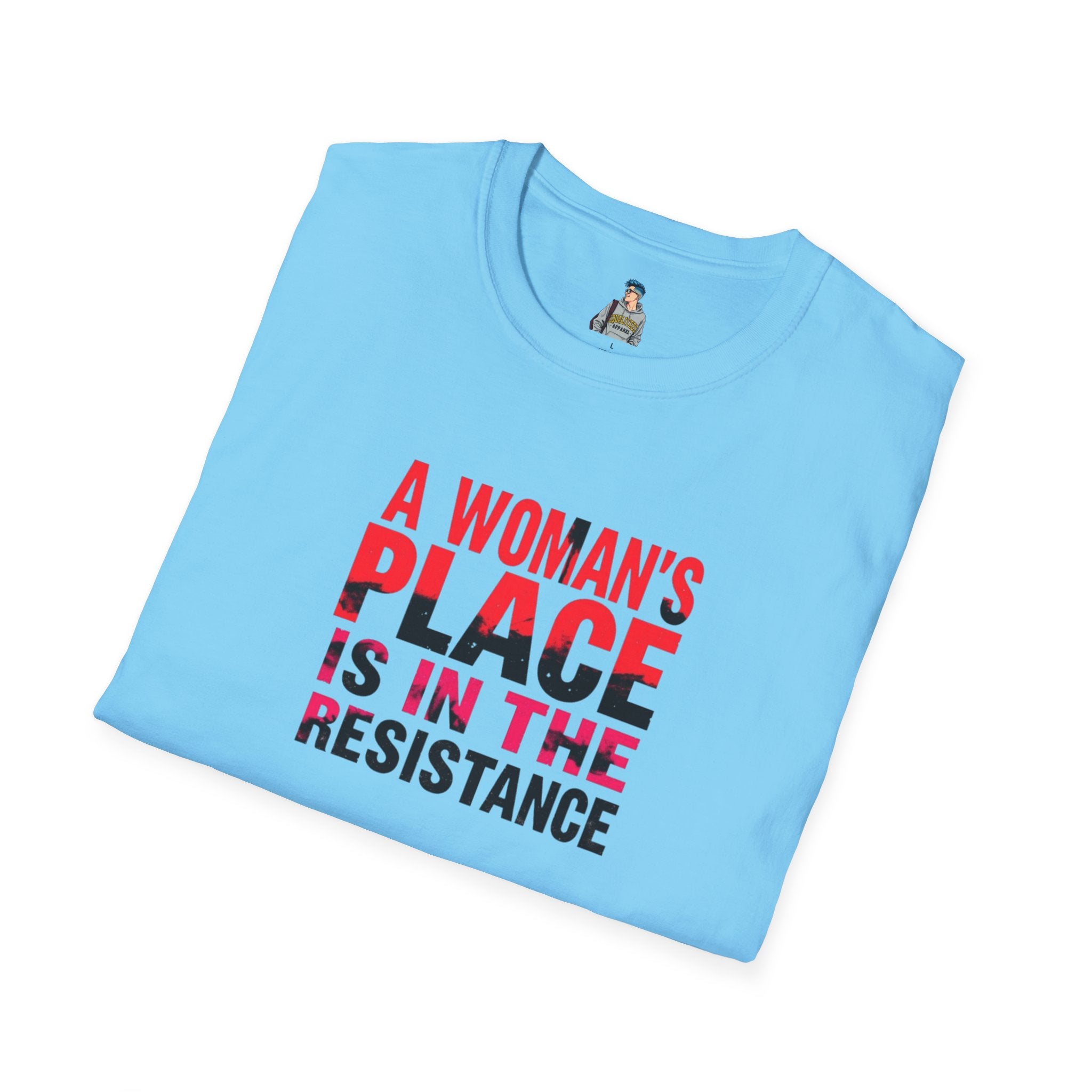 A Woman's Place Is in the Resistance Unisex Softstyle T-Shirt