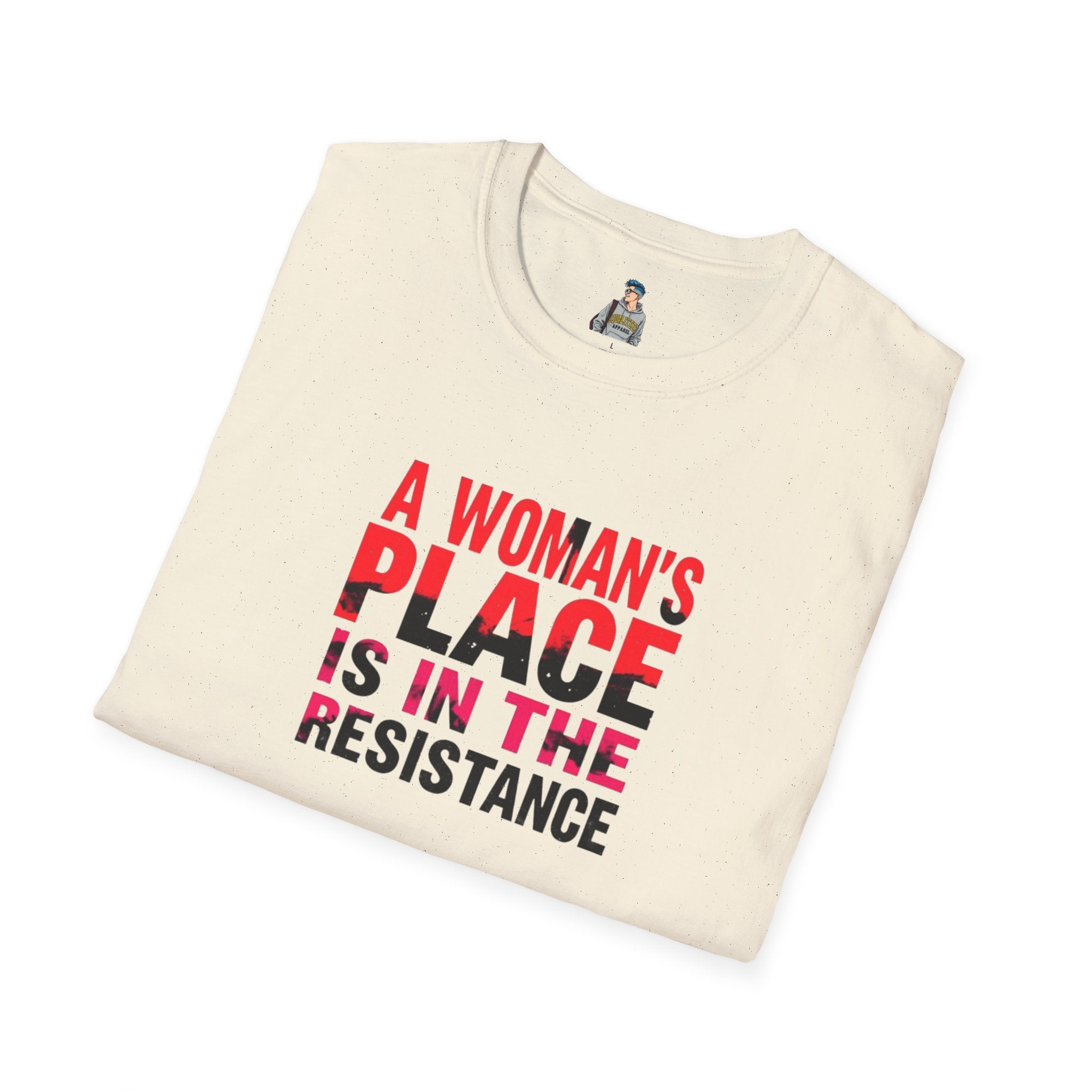 A Woman's Place Is in the Resistance Unisex Softstyle T-Shirt