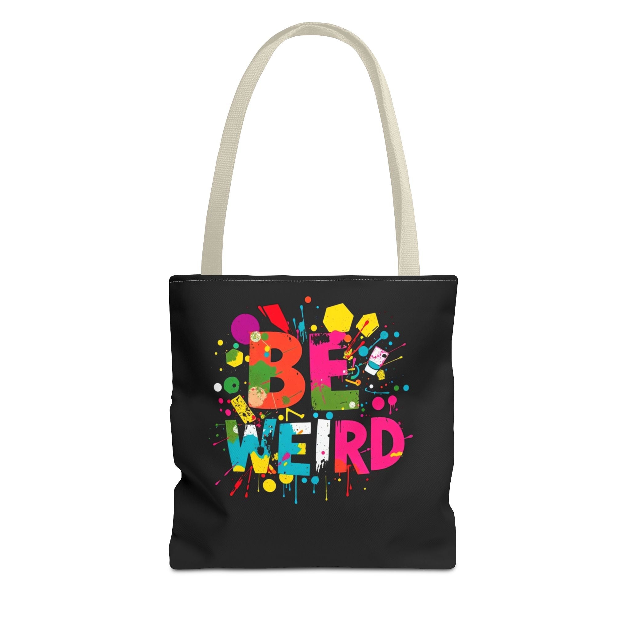 Be Weird Tote Bag