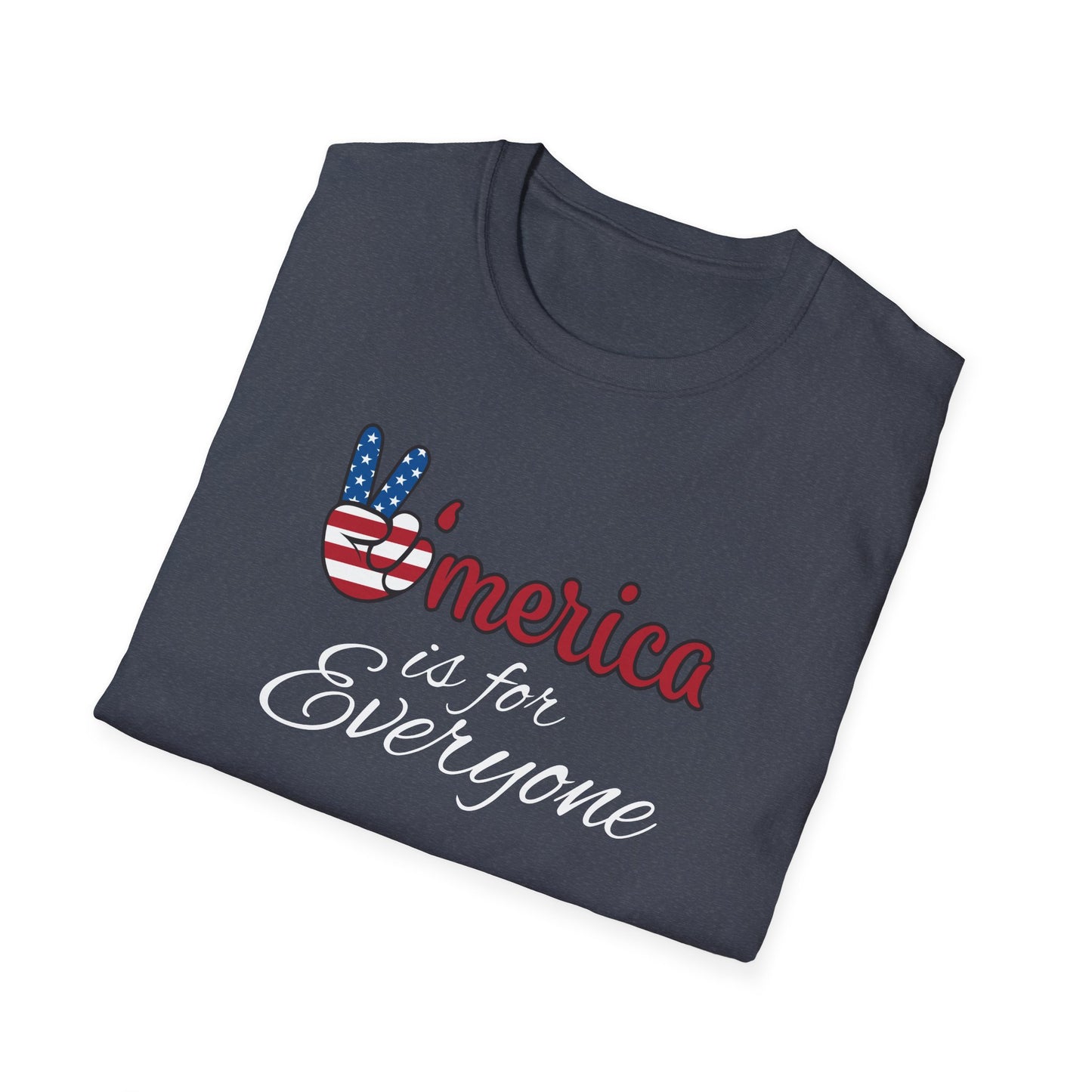 'Merica is for Everyone - Softstyle Unisex T-Shirt