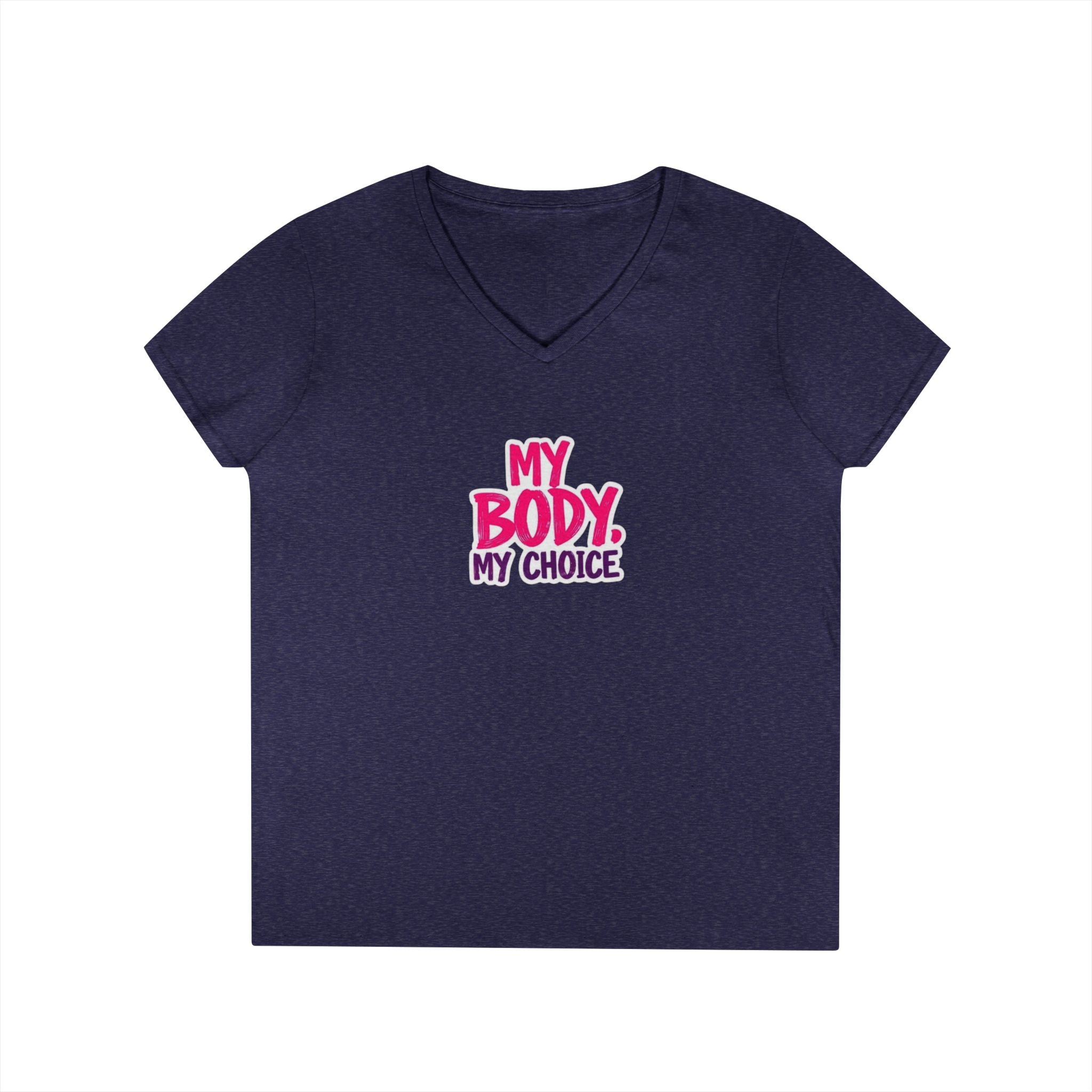 Empowerment V-Neck T-Shirt - "My Body, My Choice"