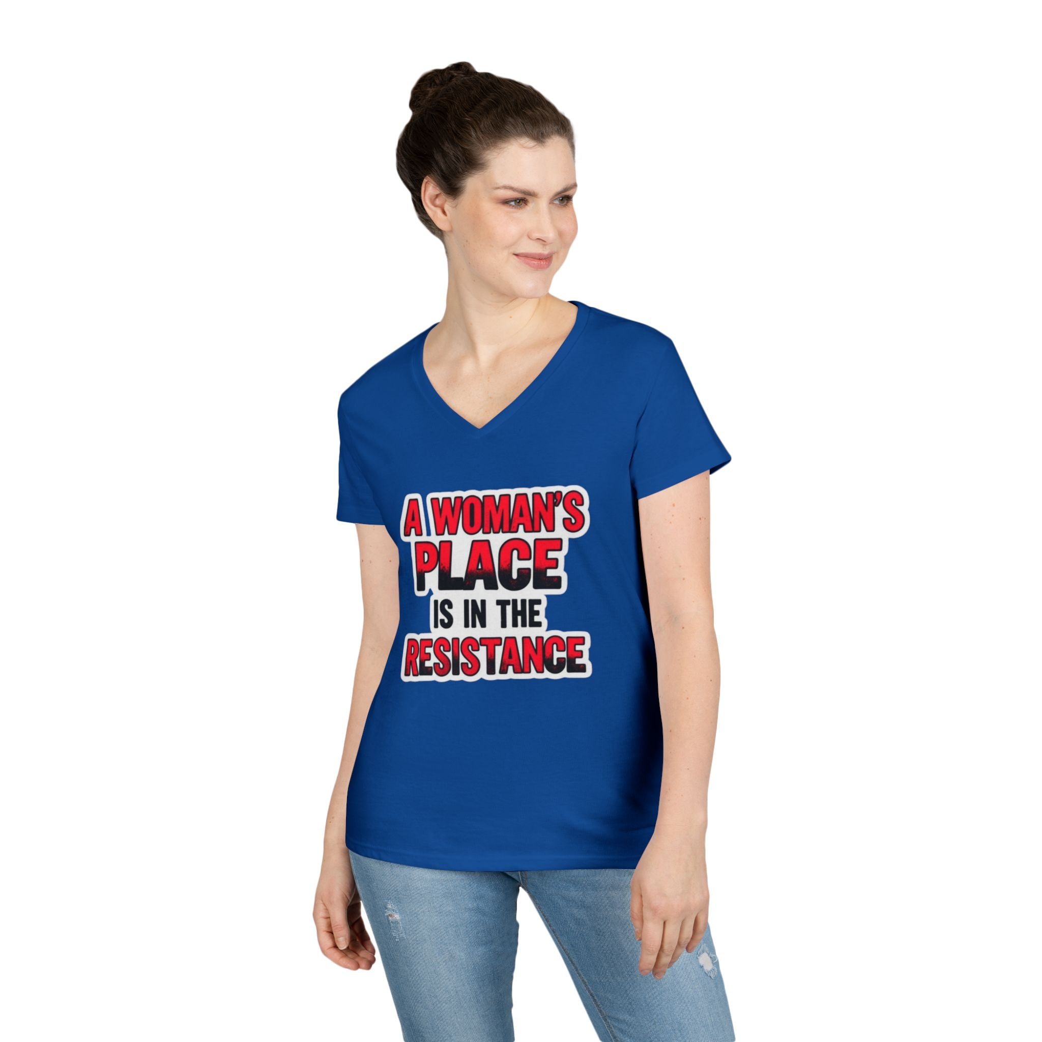 Empowering V-Neck T-Shirt - "A Woman's Place Is In The Resistance"