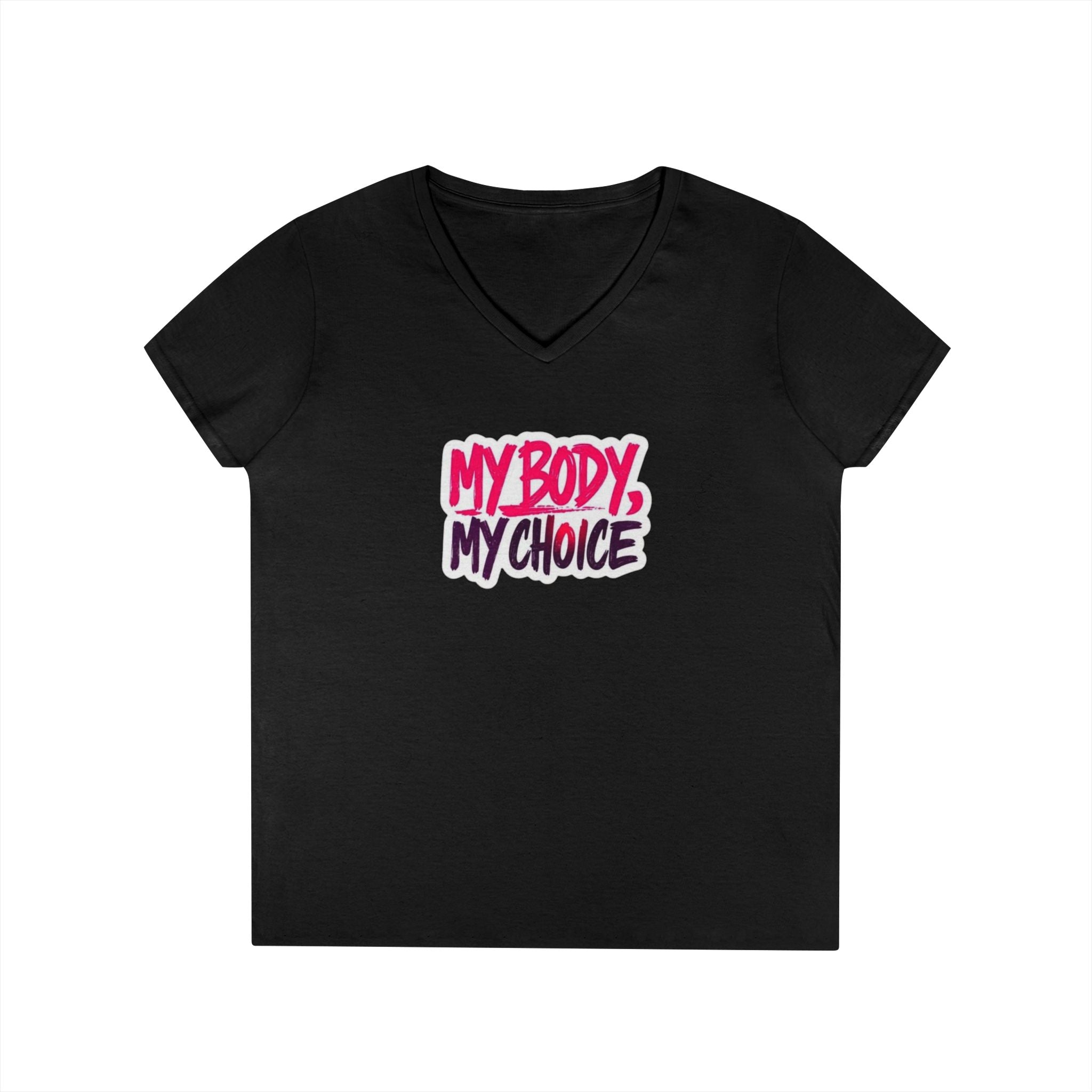 My Body My Choice Ladies' V-Neck Protest T-Shirt