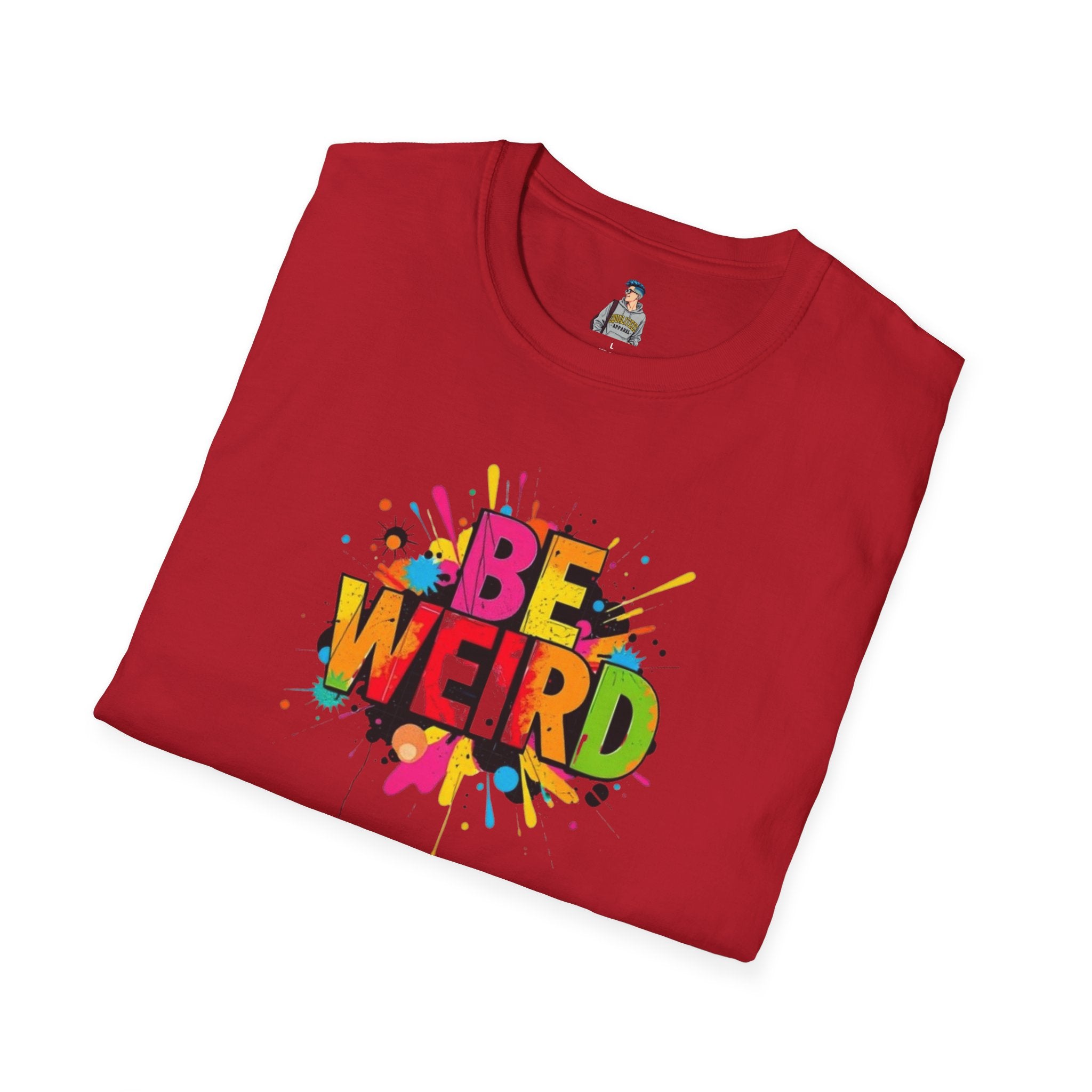 Be Weird Unisex Softstyle T-Shirt - Fun and Colorful Graphic Tee for Self-Expression