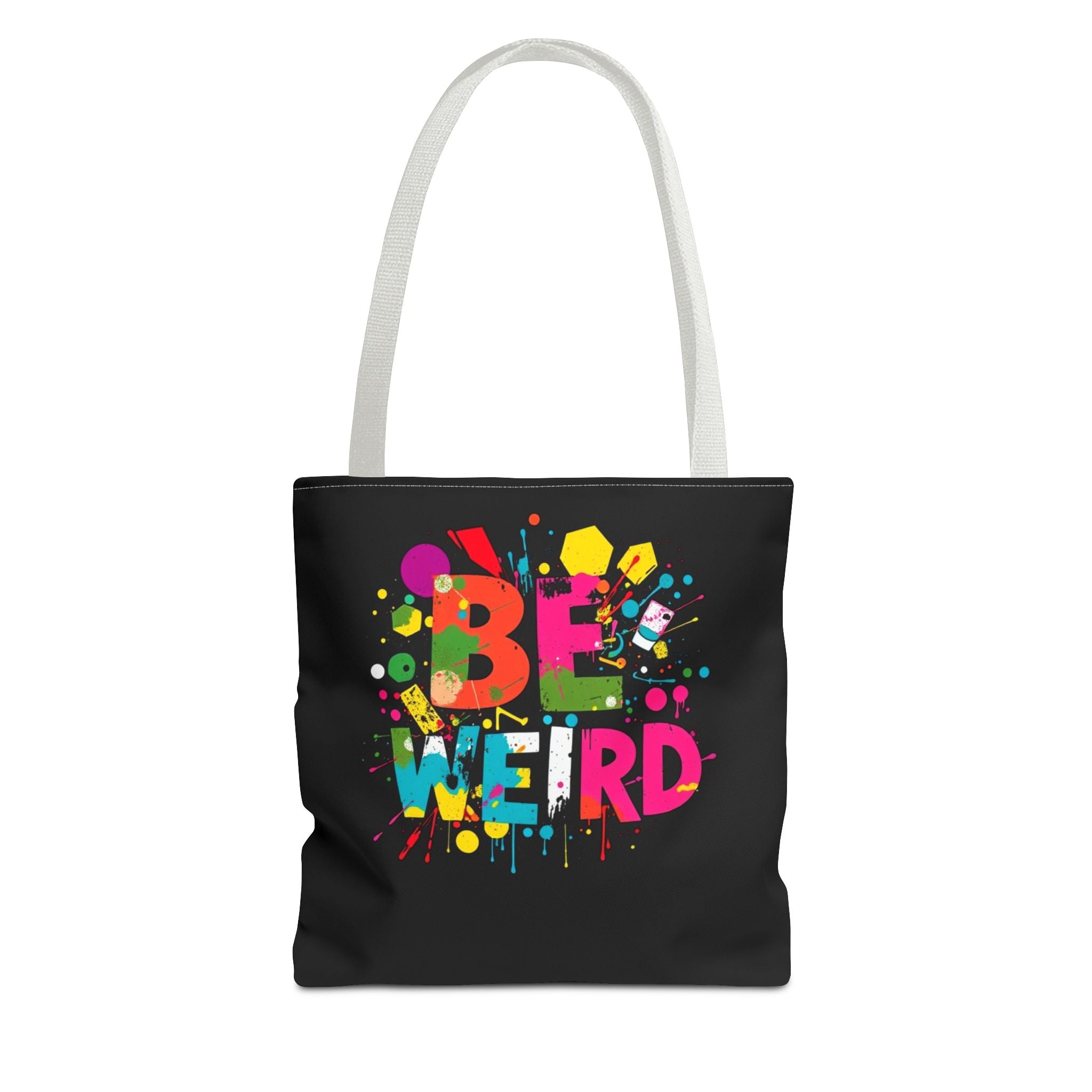 Be Weird Tote Bag