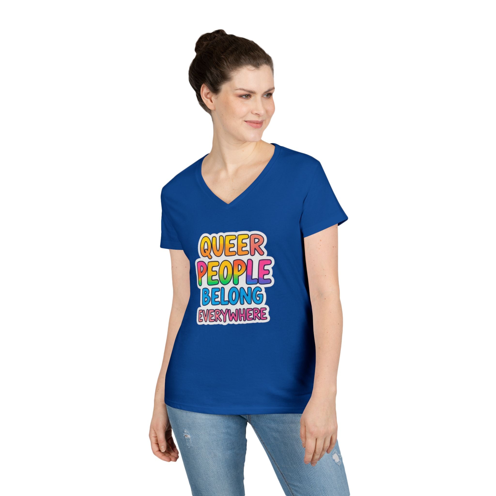 Queer People Belong Everywhere V-Neck T-Shirt for Pride and Everyday Wear