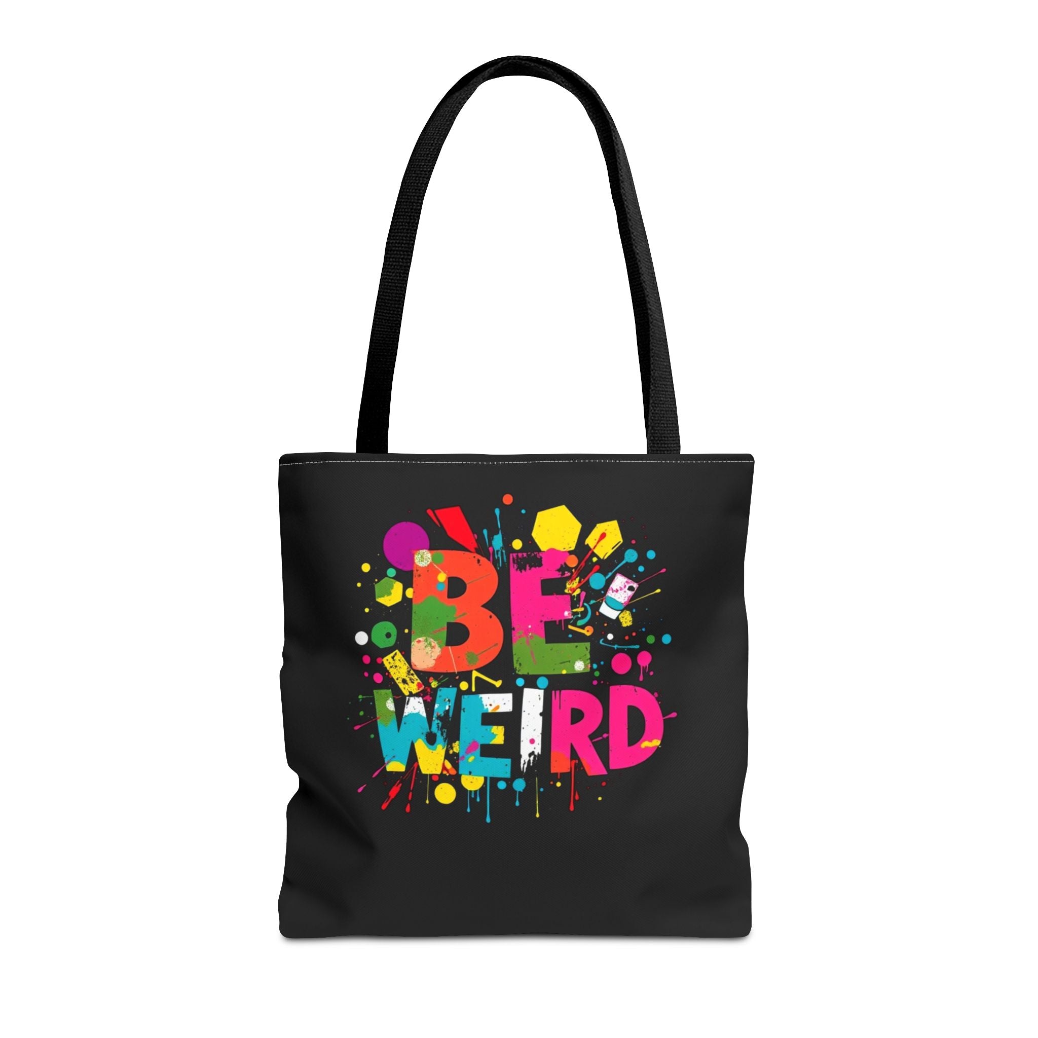 Be Weird Tote Bag