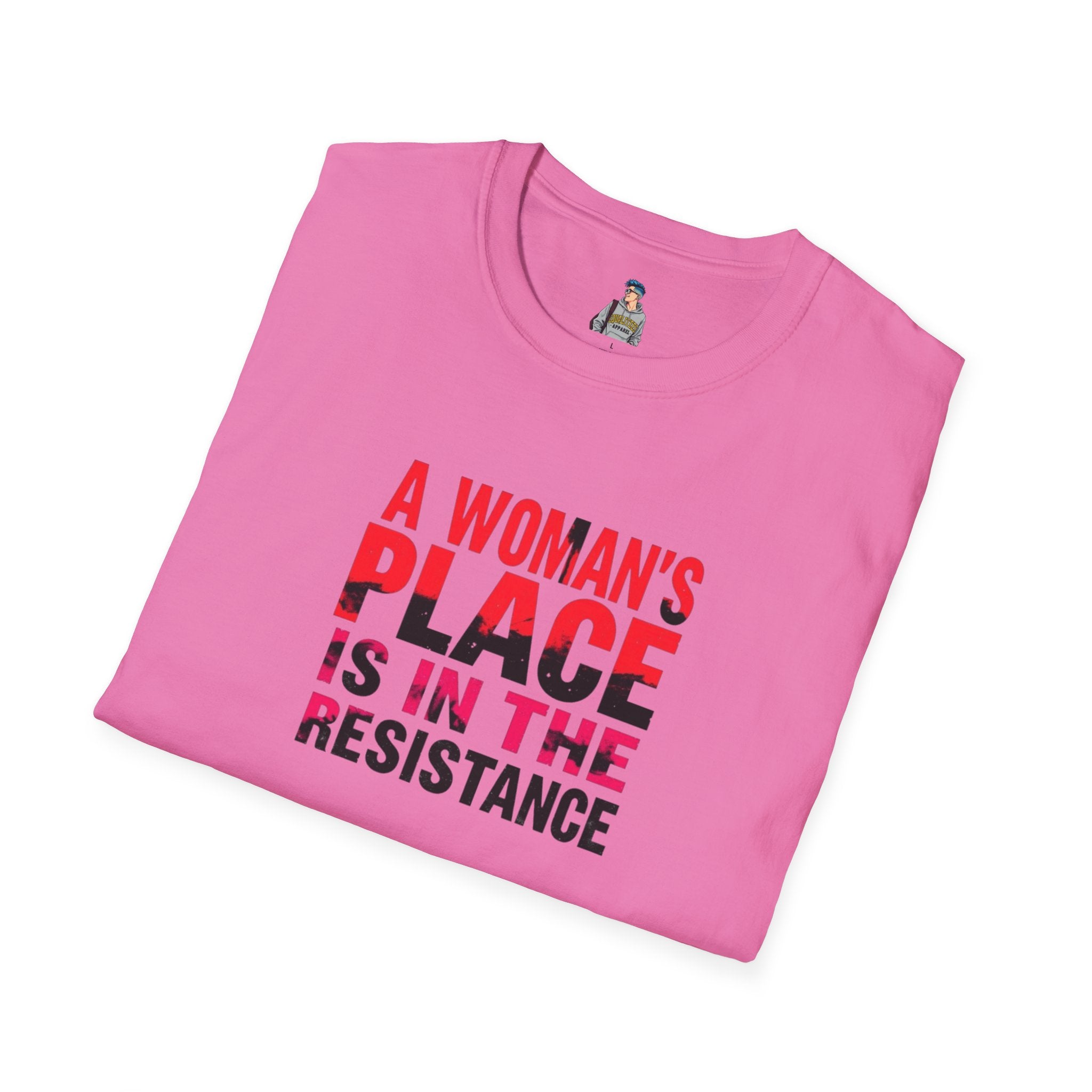A Woman's Place Is in the Resistance Unisex Softstyle T-Shirt