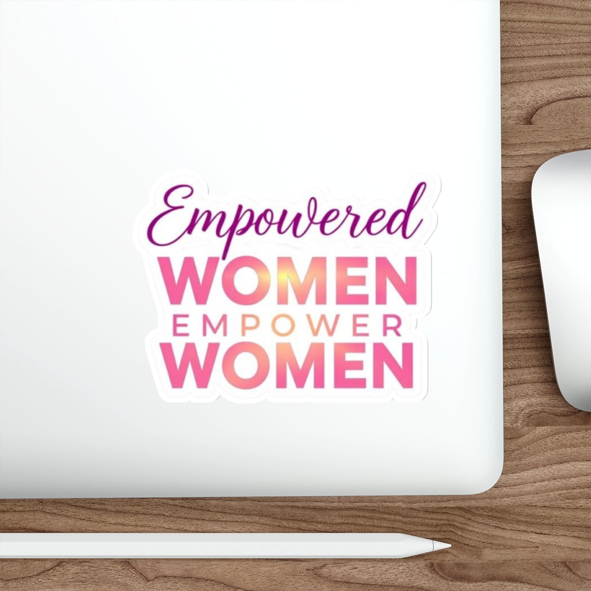 Die-Cut Stickers - EMPOWERED WOMEN EMPOWER WOMEN