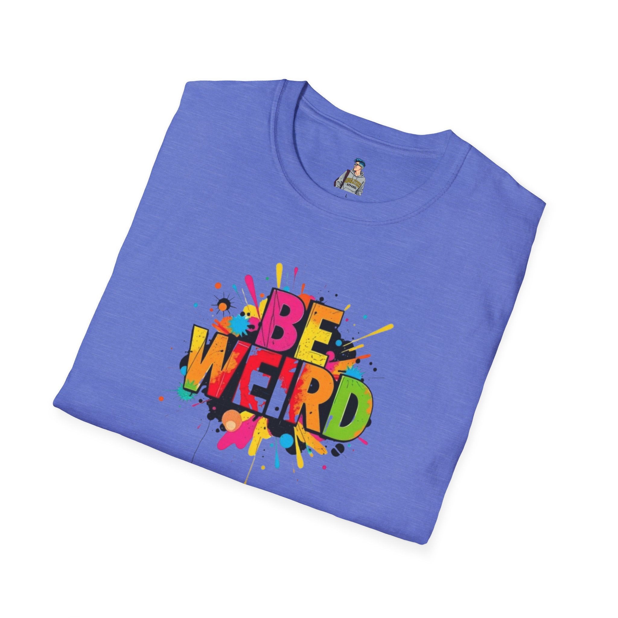 Be Weird Unisex Softstyle T-Shirt - Fun and Colorful Graphic Tee for Self-Expression