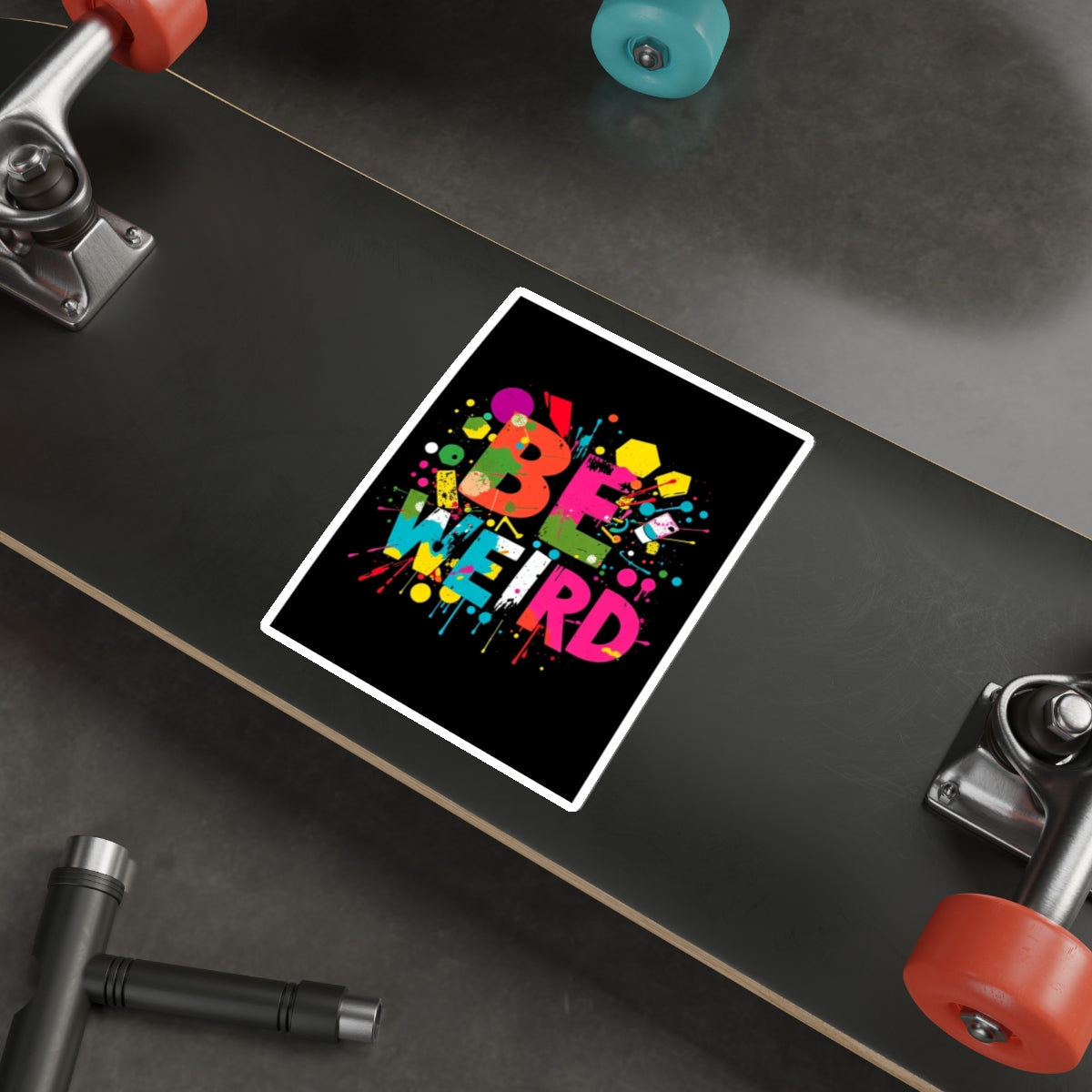 Die-Cut Stickers - Be Weird