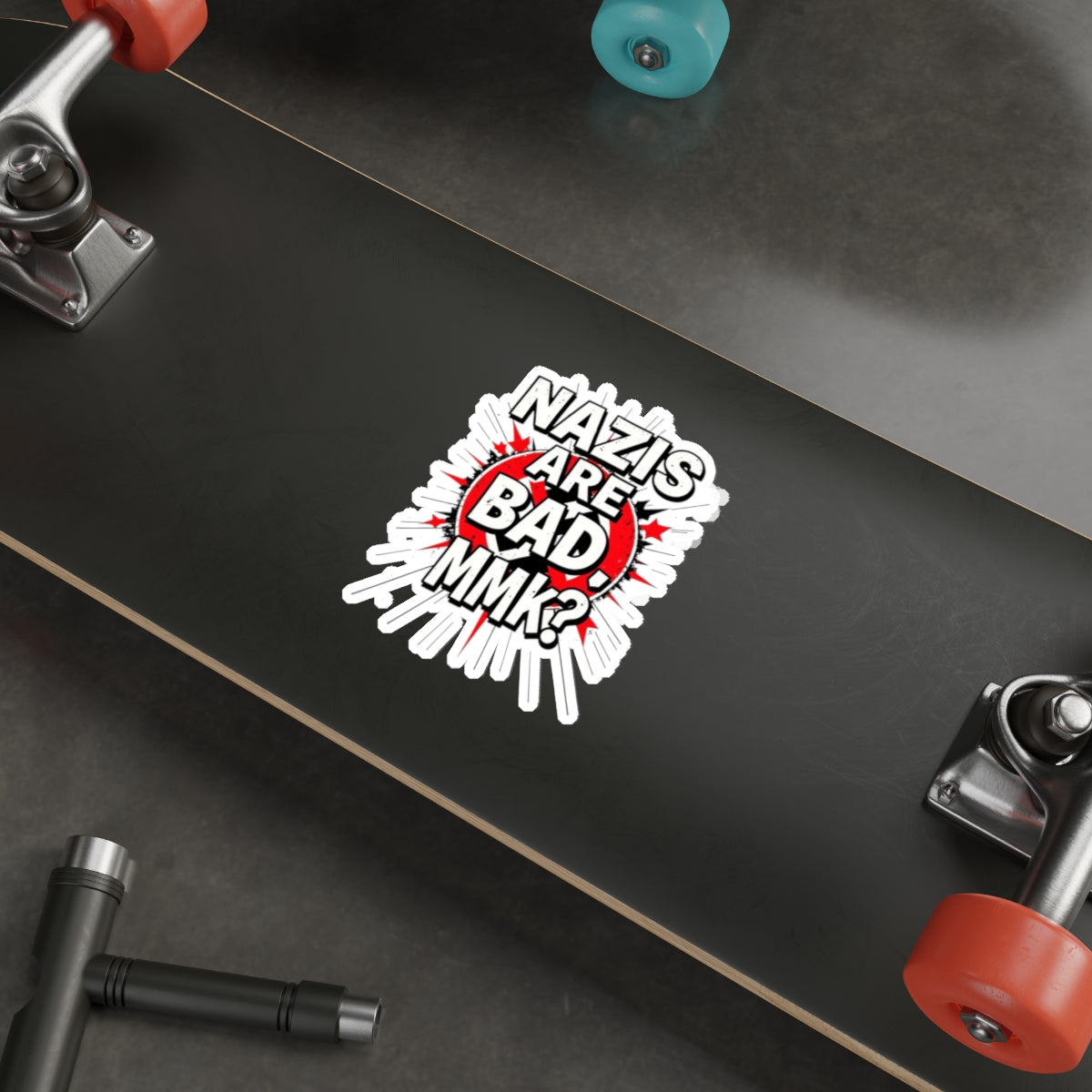 Die-Cut Stickers - Nazis are Bad, MmK?