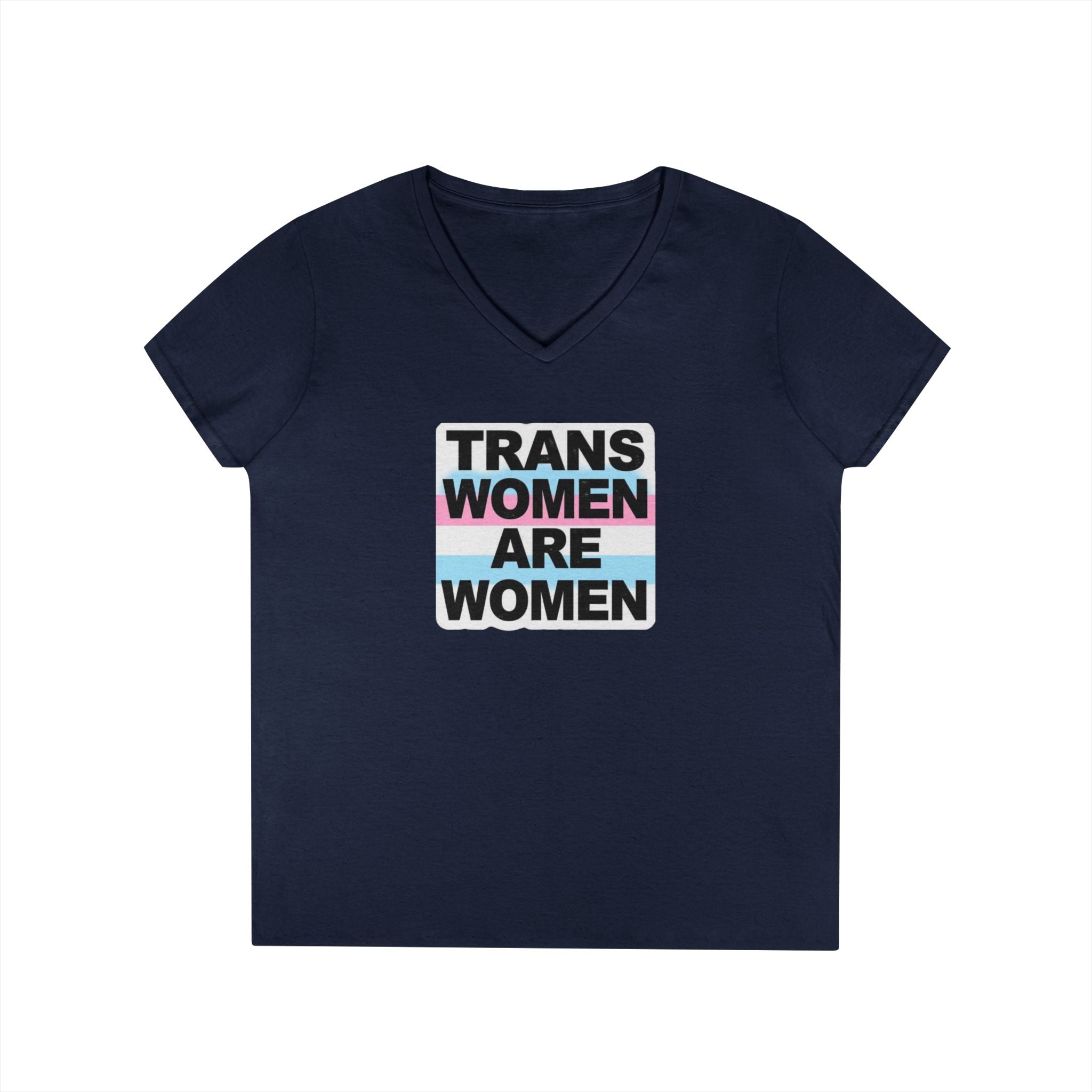 Trans Women Are Women V-Neck T-Shirt - Empowerment Tee for Allies