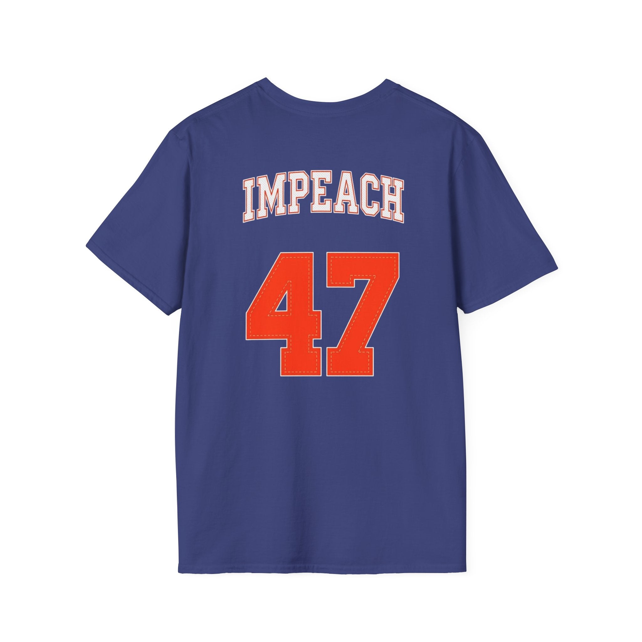 American Patriots  IMPEACH 47 Unisex Softstyle T-Shirt - EqualiTees.Me