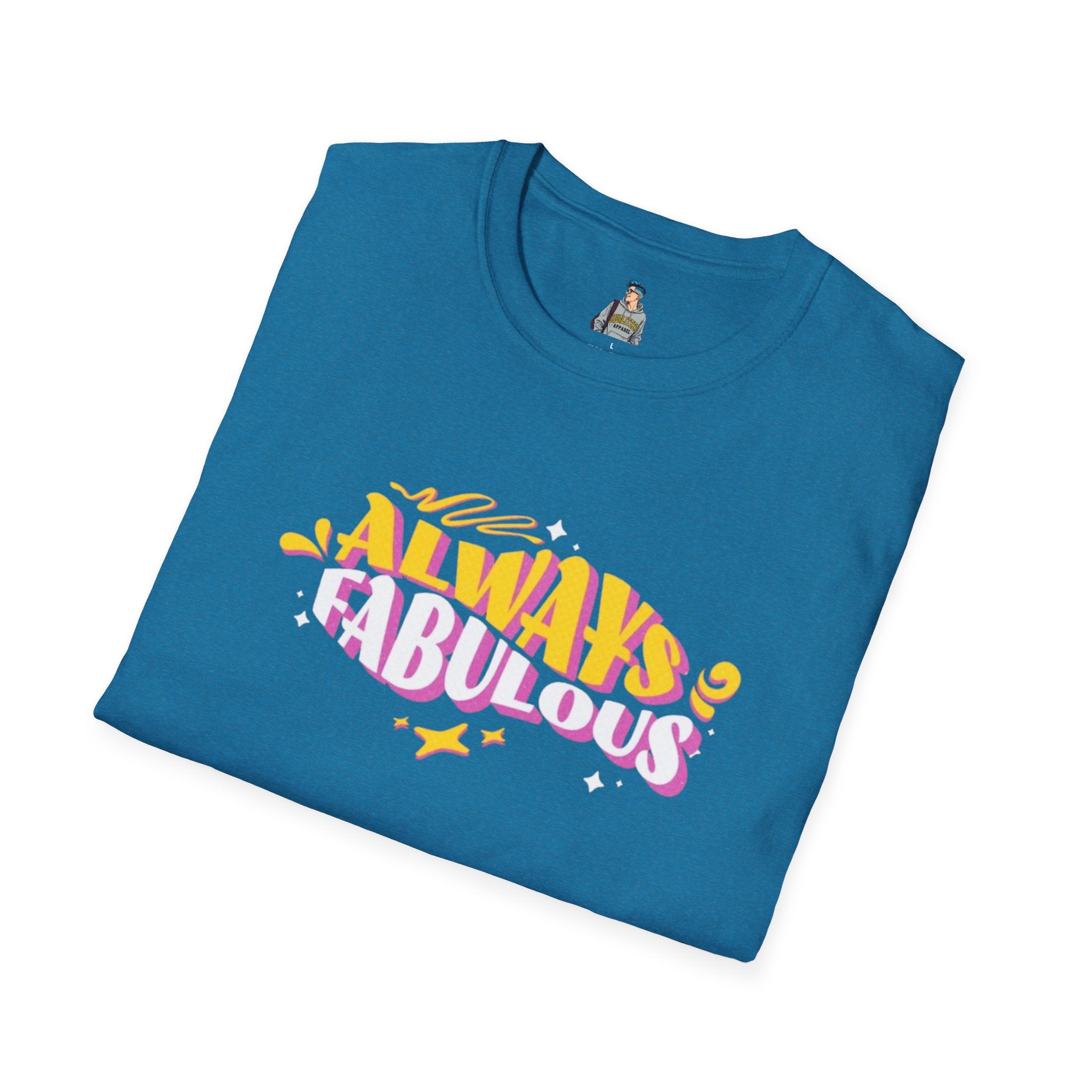 Always Fabulous Unisex Softstyle T-Shirt