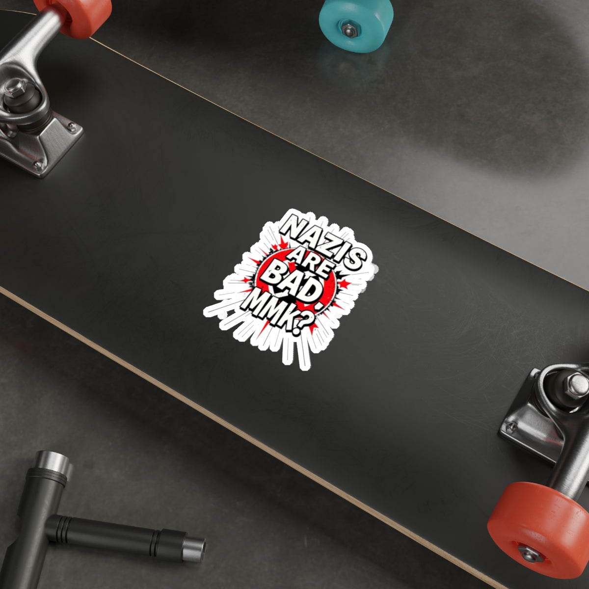 Die-Cut Stickers - Nazis are Bad, MmK?