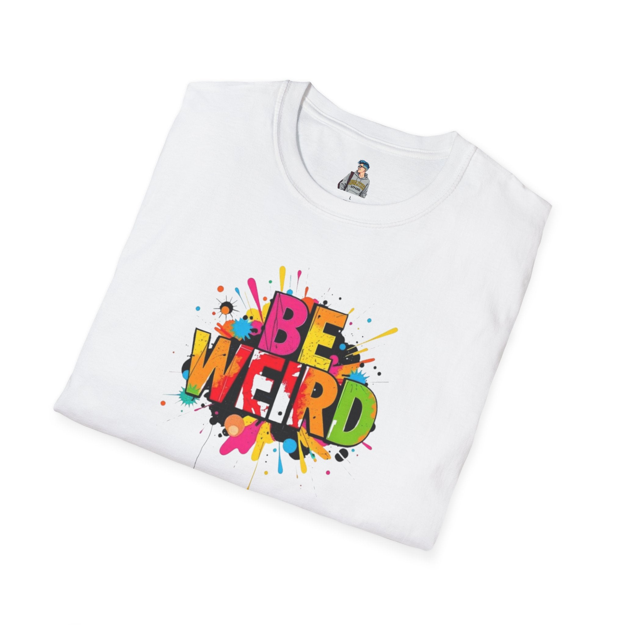 Be Weird Unisex Softstyle T-Shirt - Fun and Colorful Graphic Tee for Self-Expression
