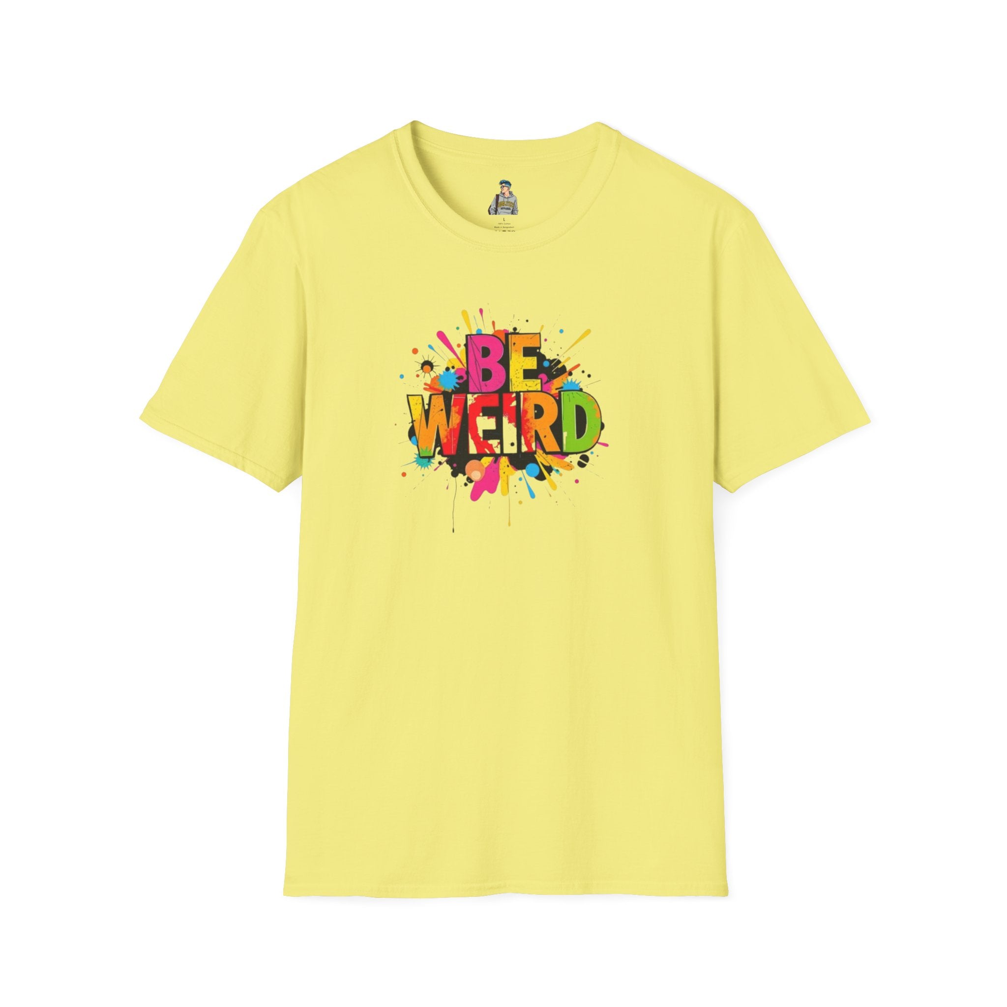 Be Weird Unisex Softstyle T-Shirt - Fun and Colorful Graphic Tee for Self-Expression