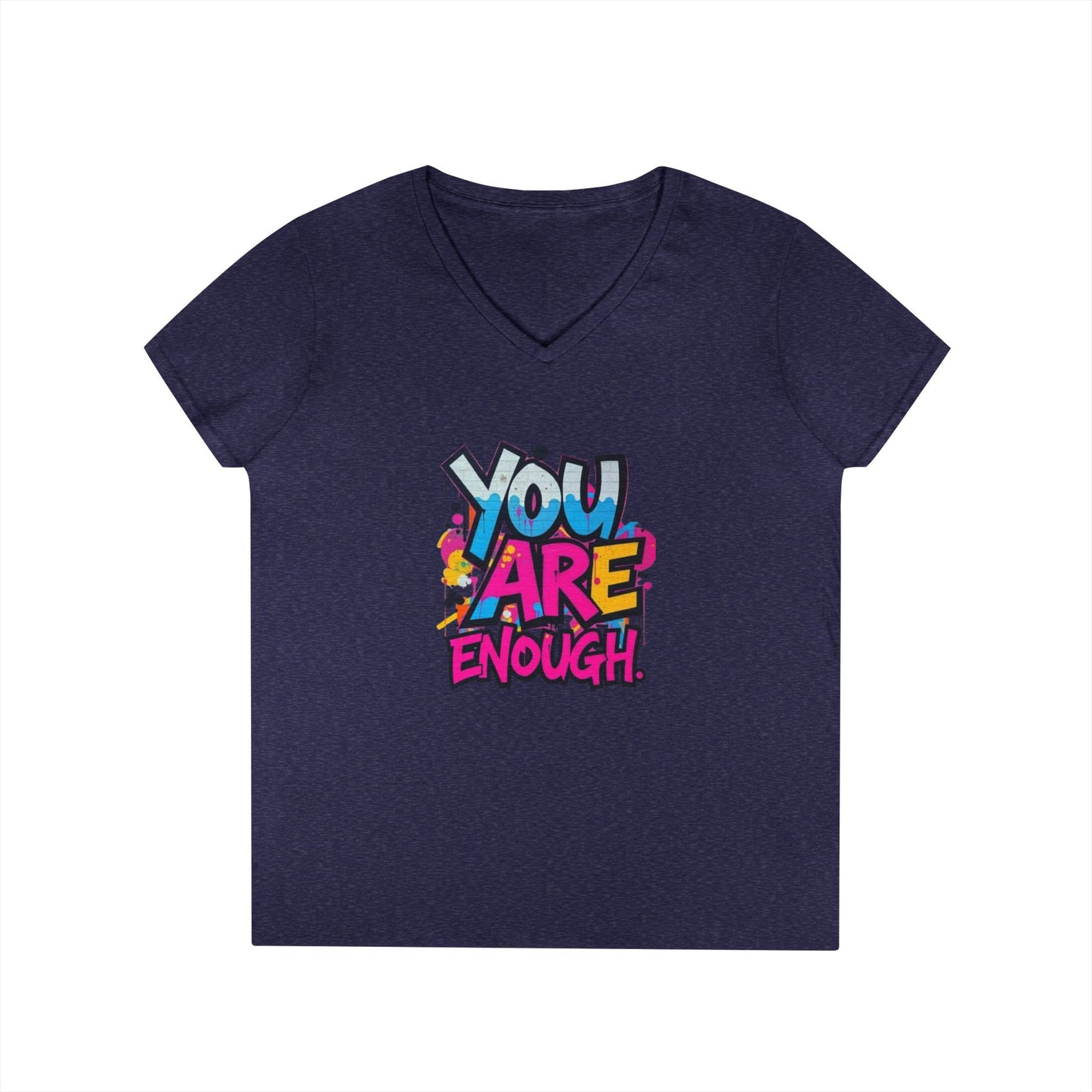 You Are Enough Ladies' V-Neck T-Shirt - Inspirational Graphic Tee