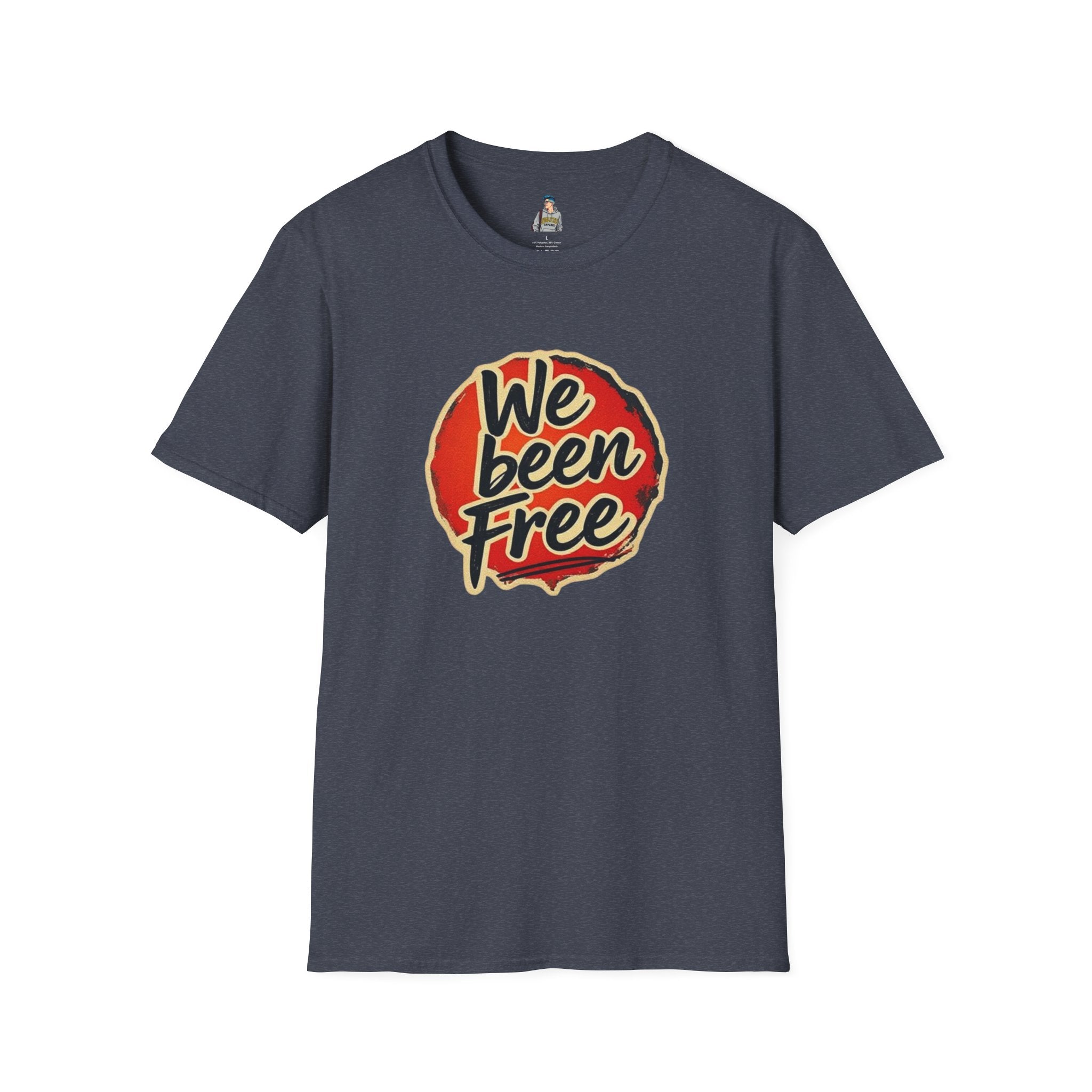 We Been Free Unisex Softstyle T-Shirt