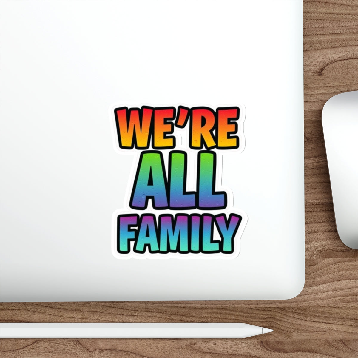 Die-Cut Stickers - WE'RE ALL FAMILY