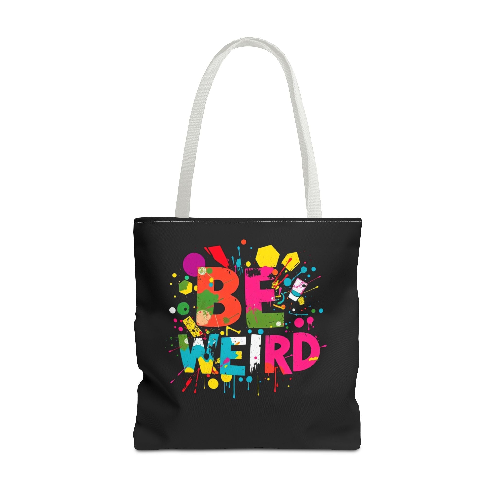 Be Weird Tote Bag