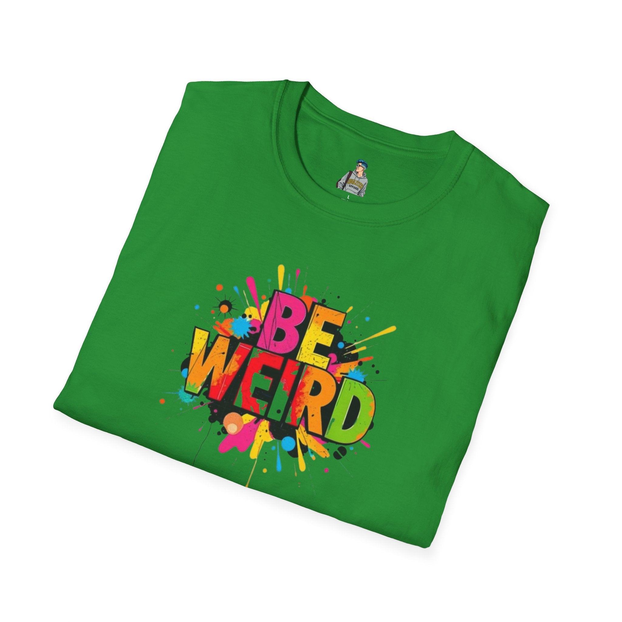 Be Weird Unisex Softstyle T-Shirt - Fun and Colorful Graphic Tee for Self-Expression