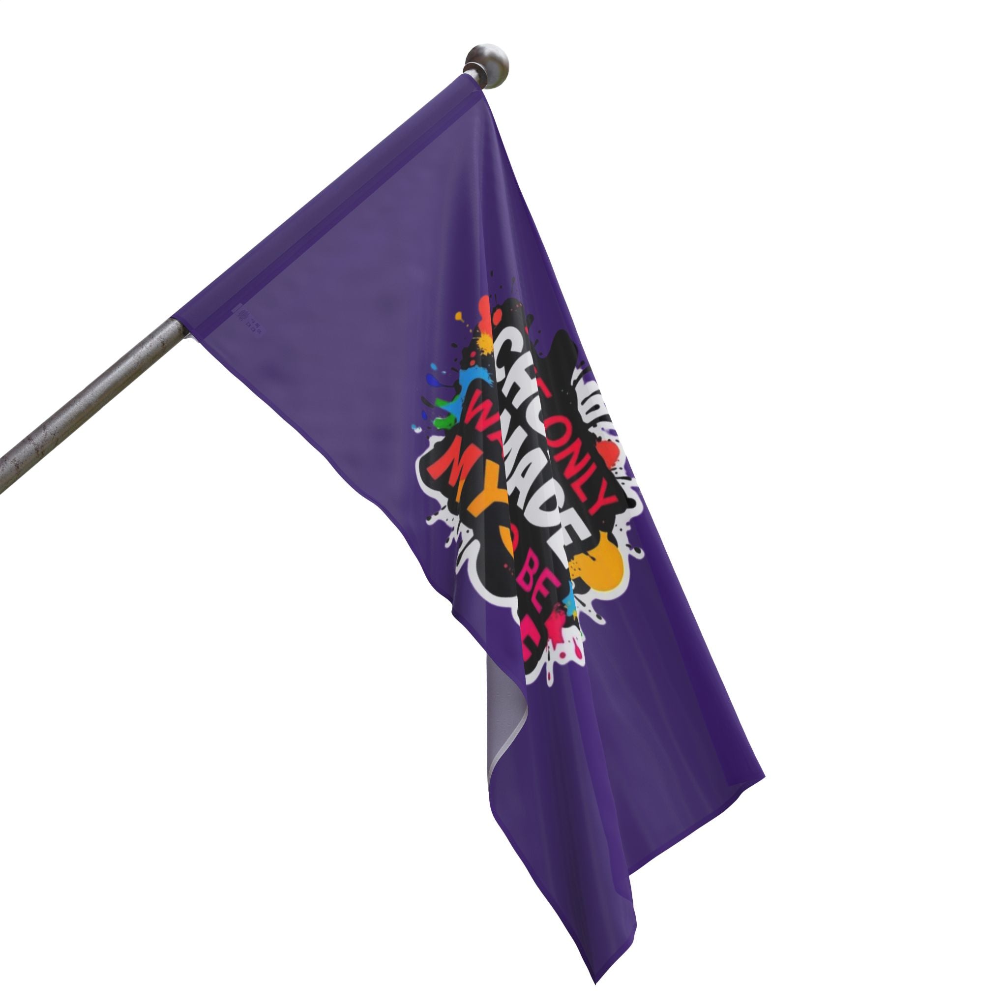 The Only Choice I Made was to Be Myself Flag