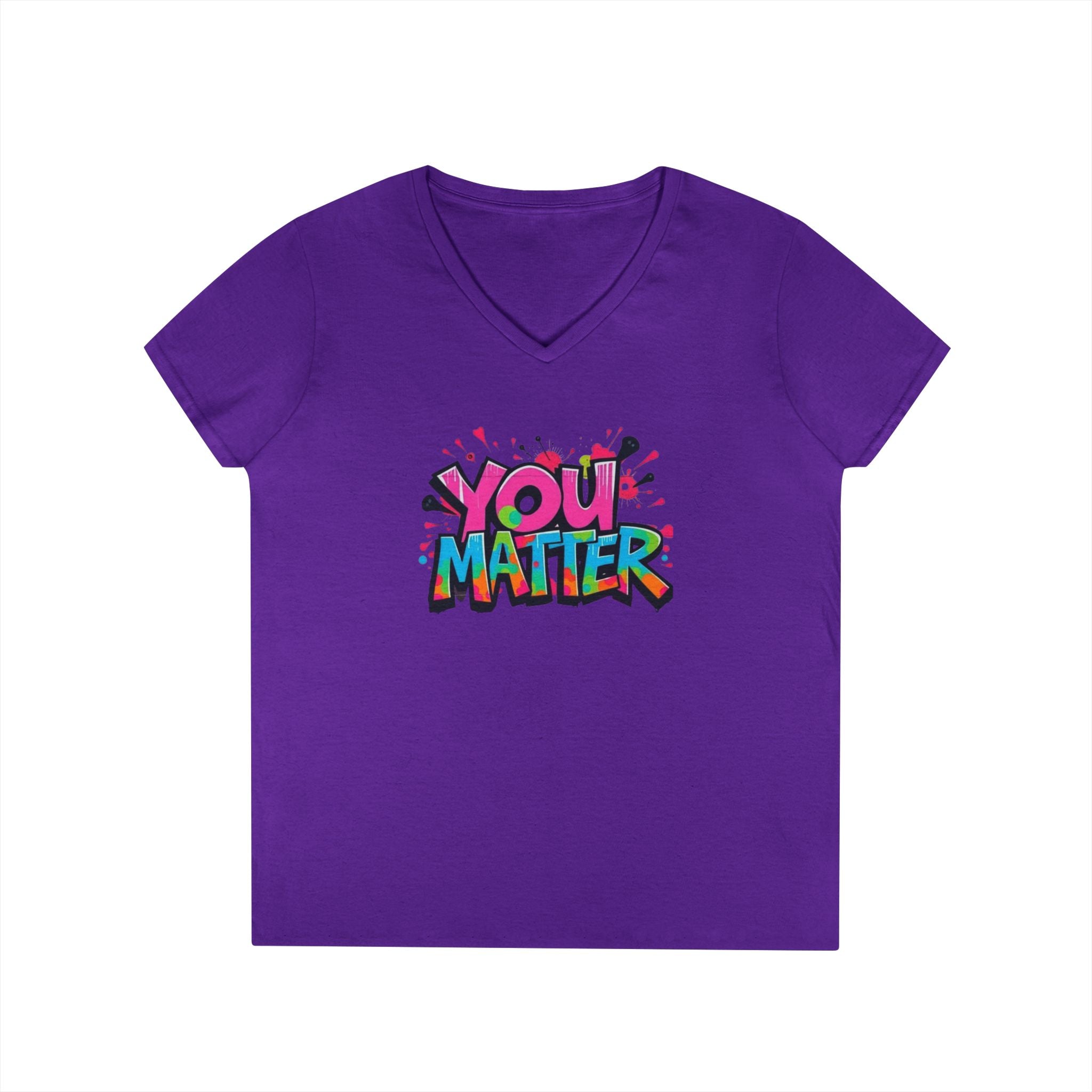 You Matter Ladies' V-Neck T-Shirt - Empowering Graphic Tee for Everyday Comfort