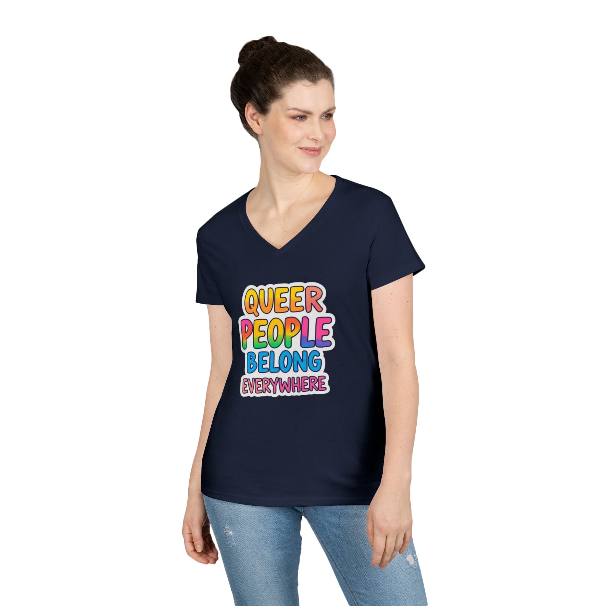 Queer People Belong Everywhere V-Neck T-Shirt for Pride and Everyday Wear