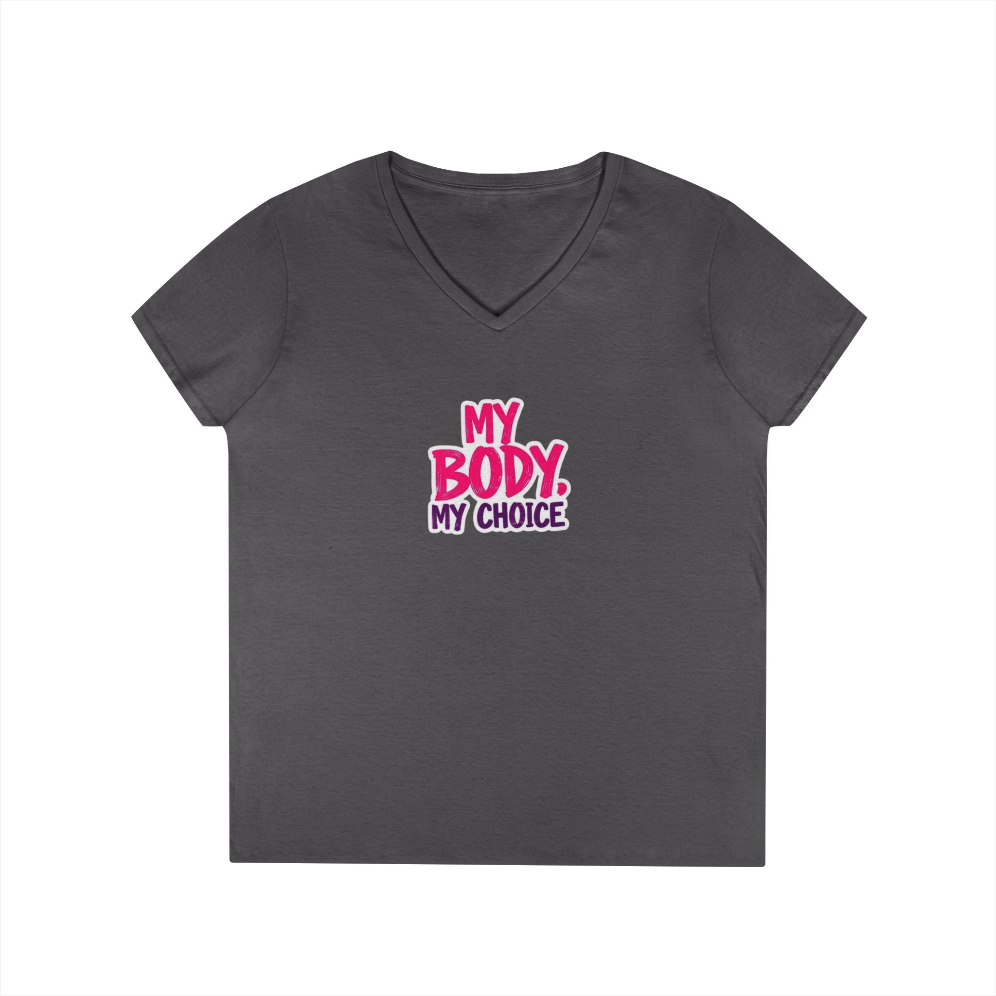 Empowerment V-Neck T-Shirt - "My Body, My Choice"