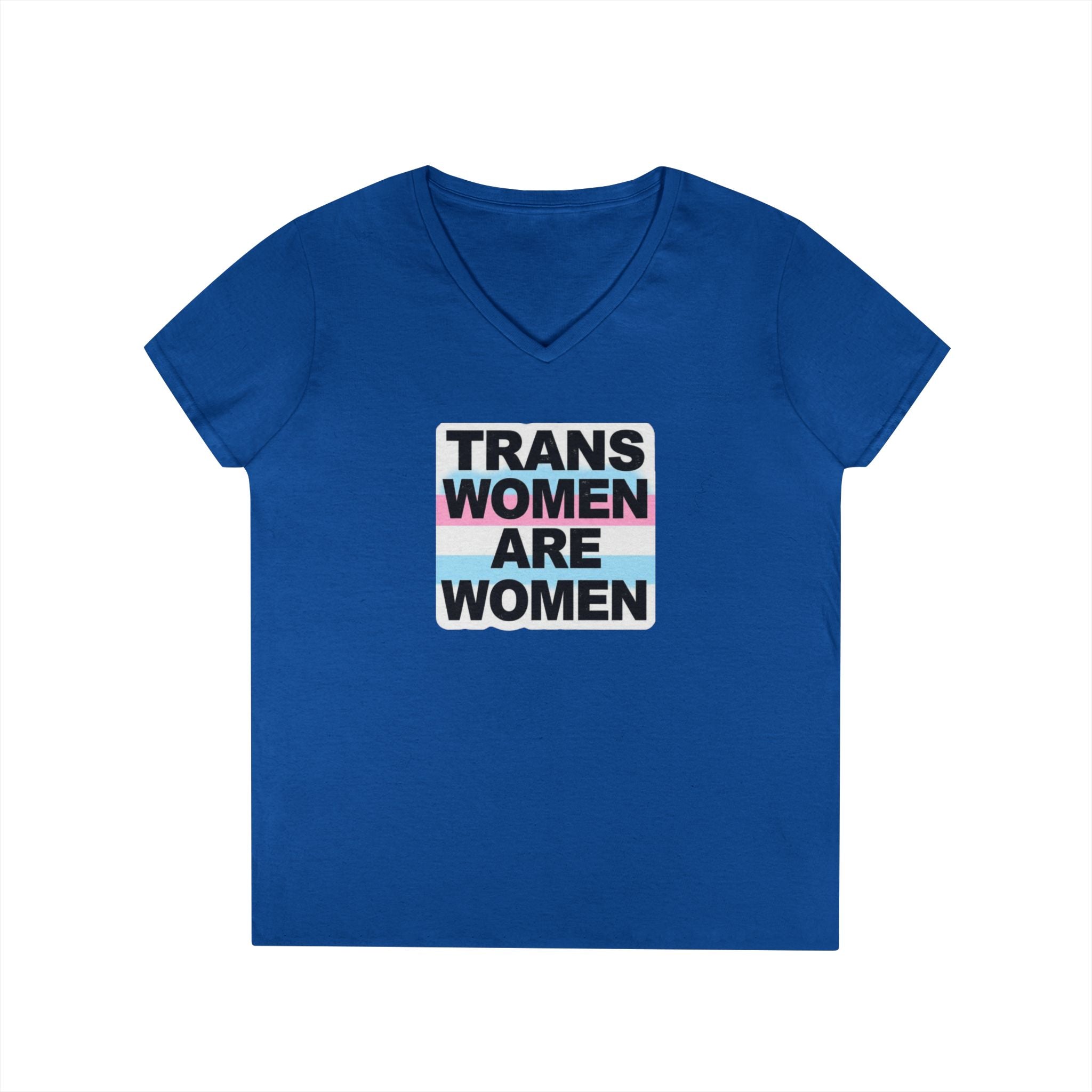 Trans Women Are Women V-Neck T-Shirt - Empowerment Tee for Allies