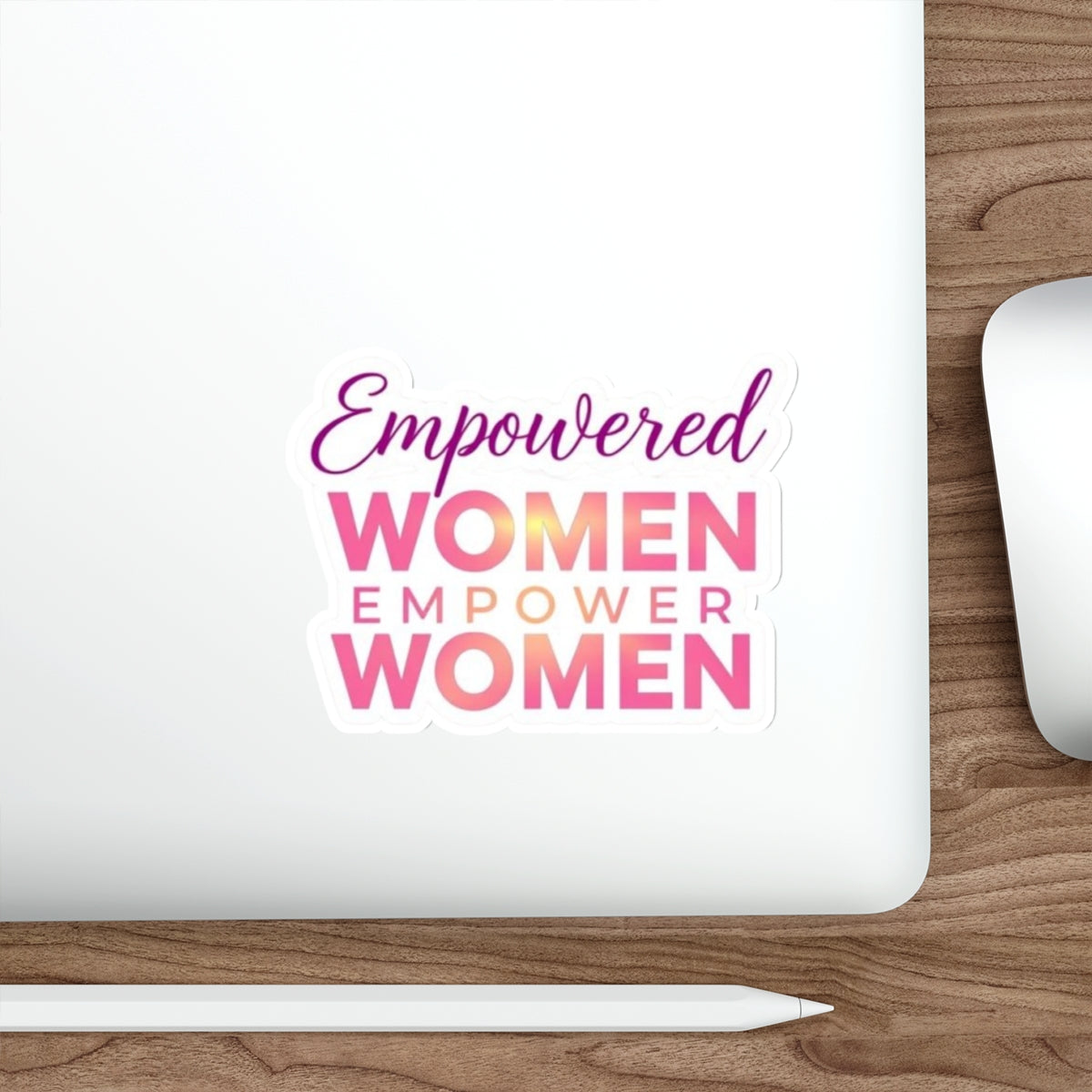 Die-Cut Stickers - EMPOWERED WOMEN EMPOWER WOMEN