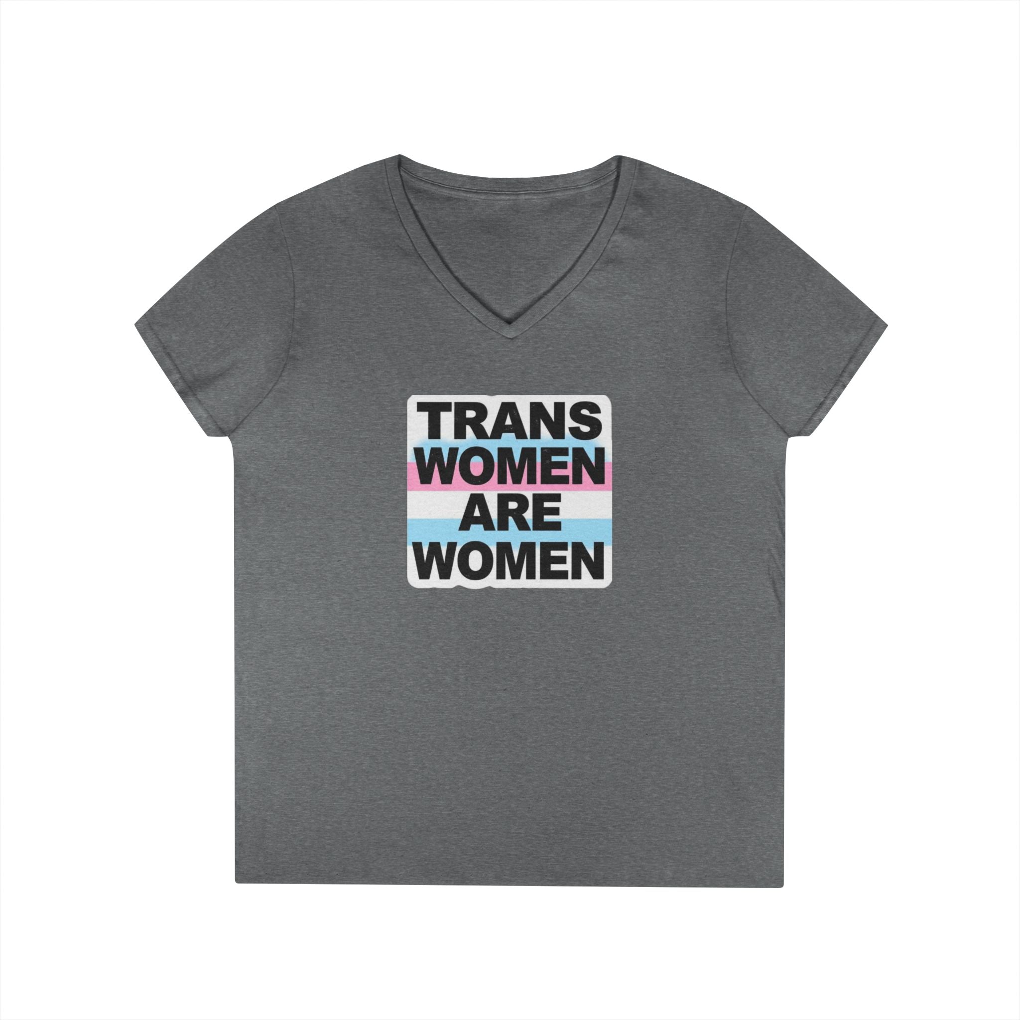 Trans Women Are Women V-Neck T-Shirt - Empowerment Tee for Allies