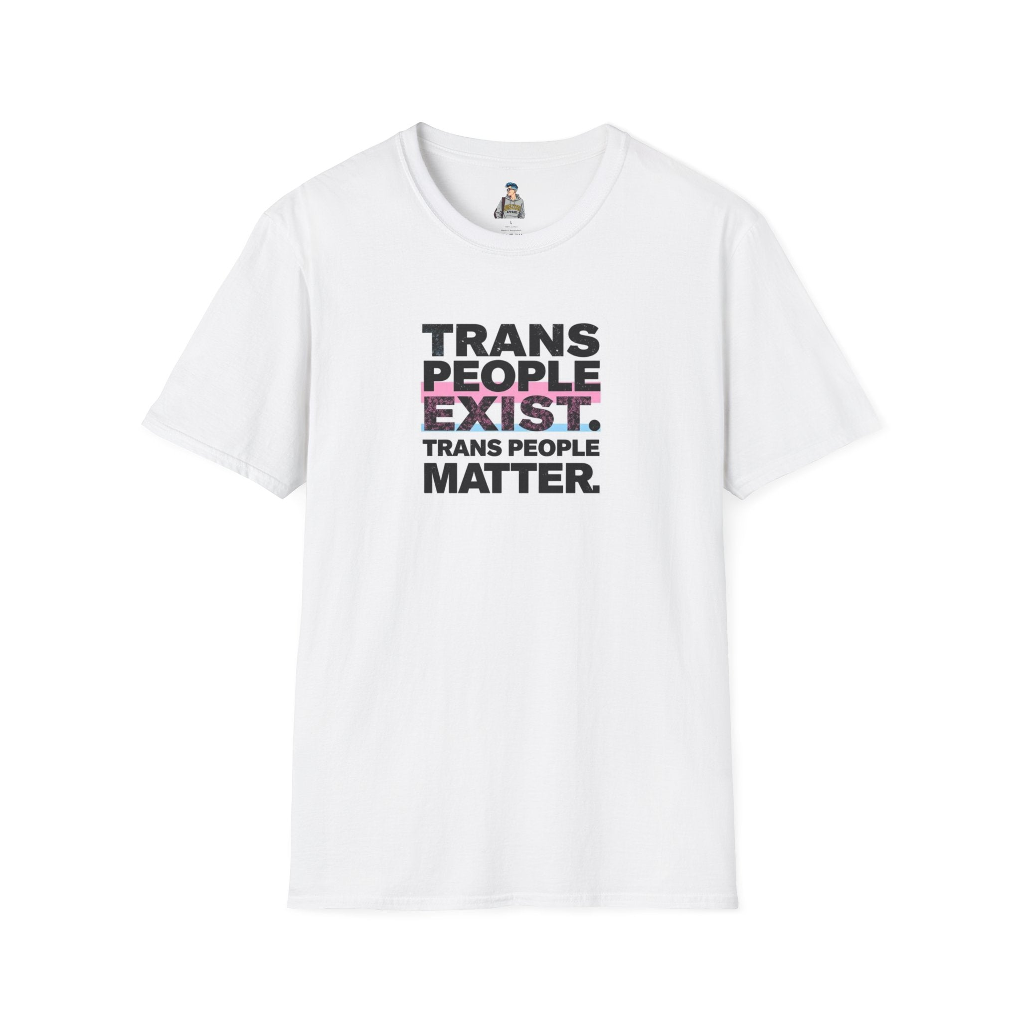 Unisex Softstyle T-Shirt - 'Trans People Exist. Trans People Matter.' Equality Apparel