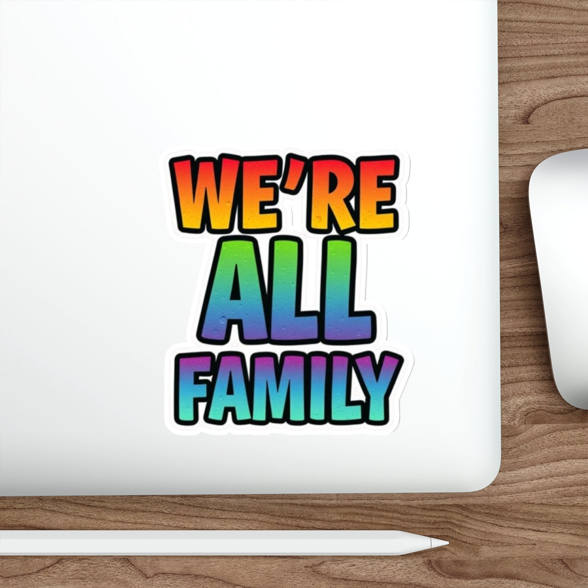 Die-Cut Stickers - WE'RE ALL FAMILY