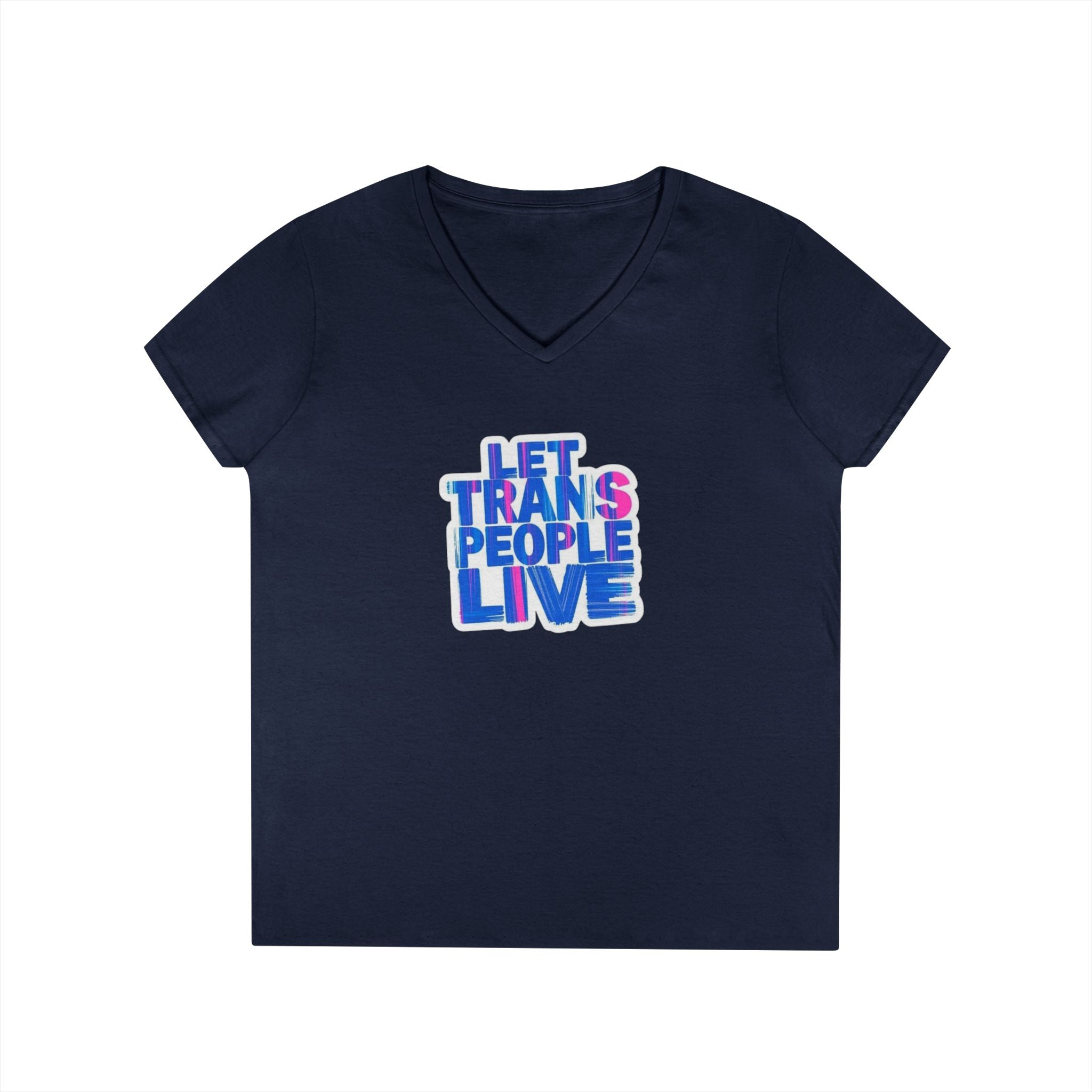 V-Neck T-Shirt Let Trans People Live Protest Design