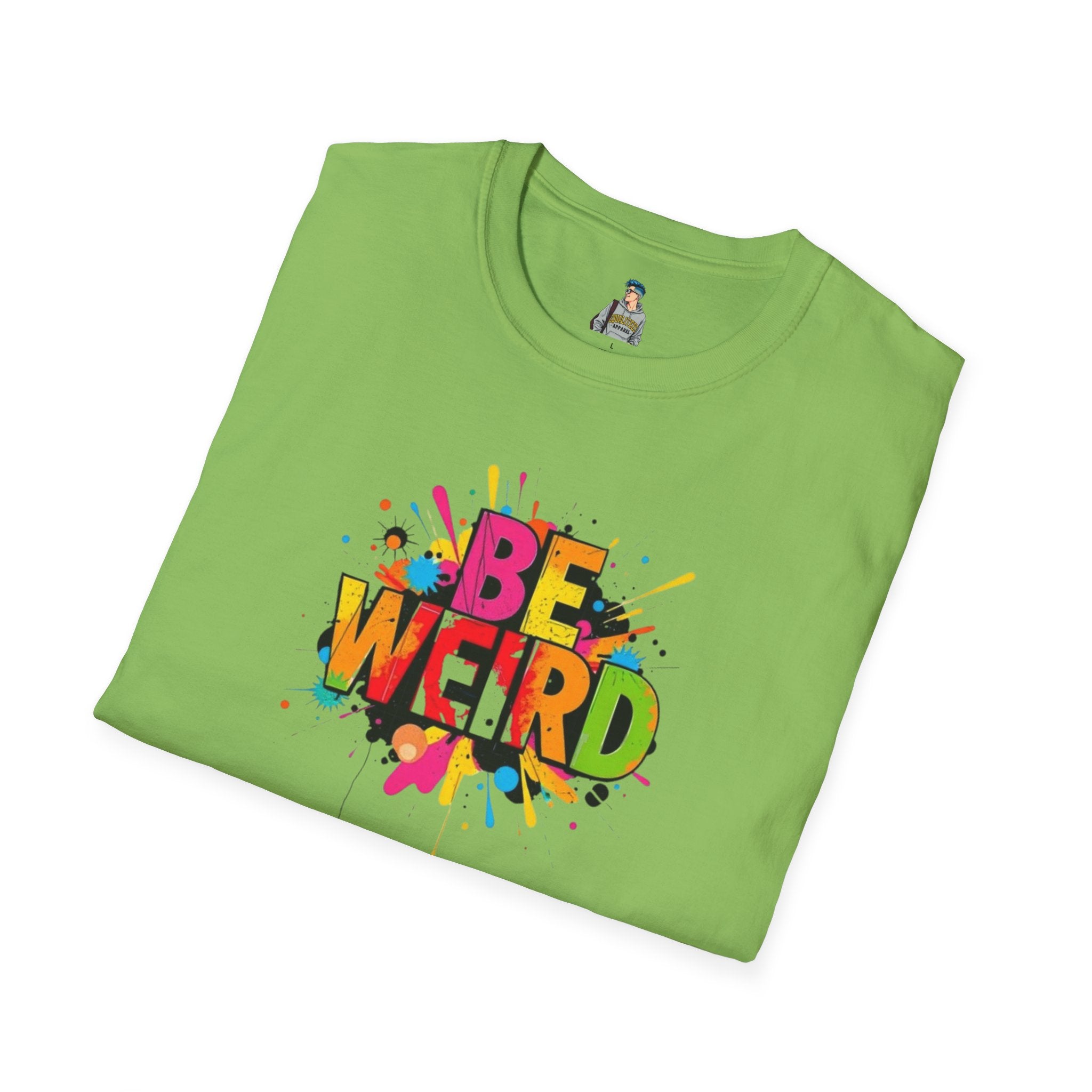 Be Weird Unisex Softstyle T-Shirt - Fun and Colorful Graphic Tee for Self-Expression