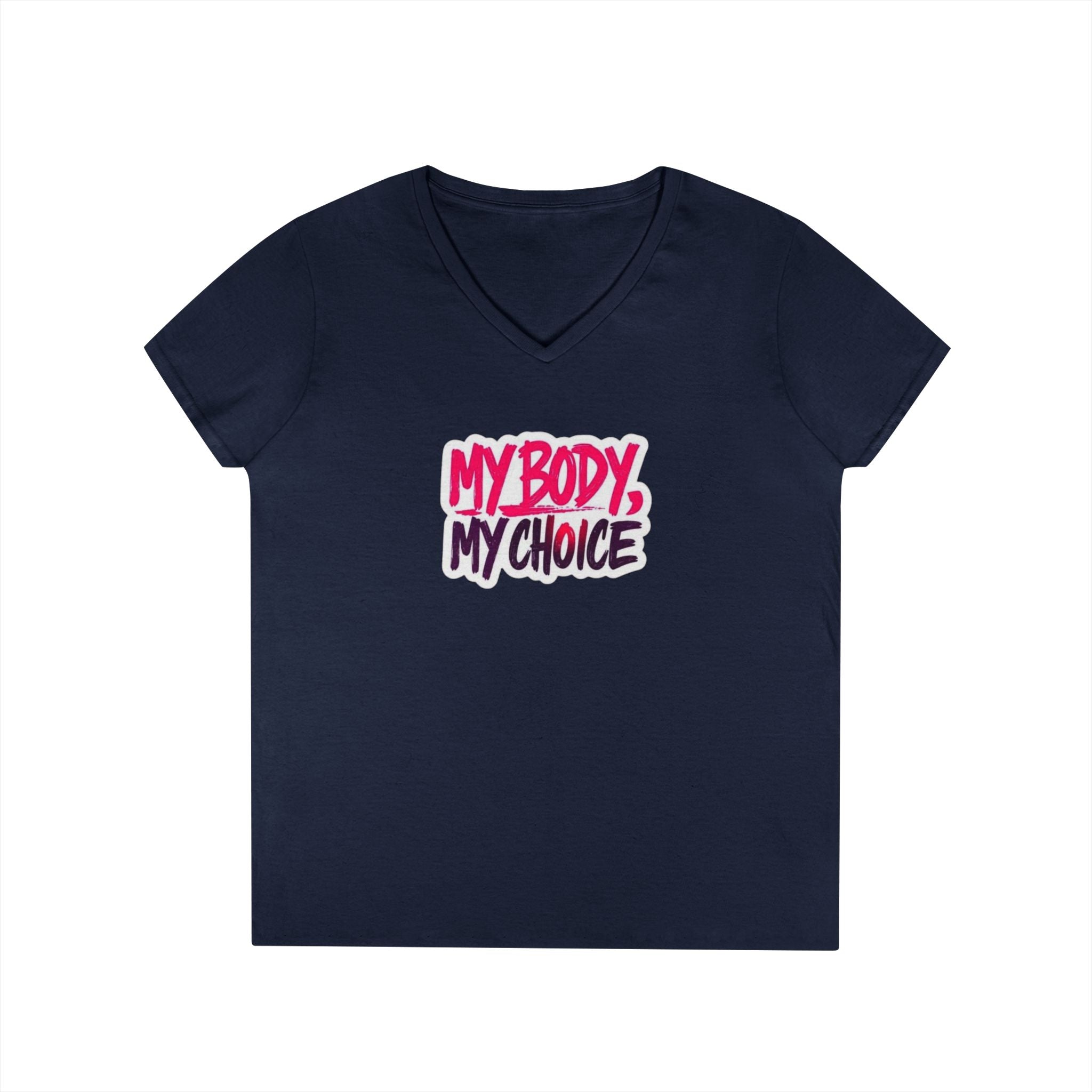 My Body My Choice Ladies' V-Neck Protest T-Shirt