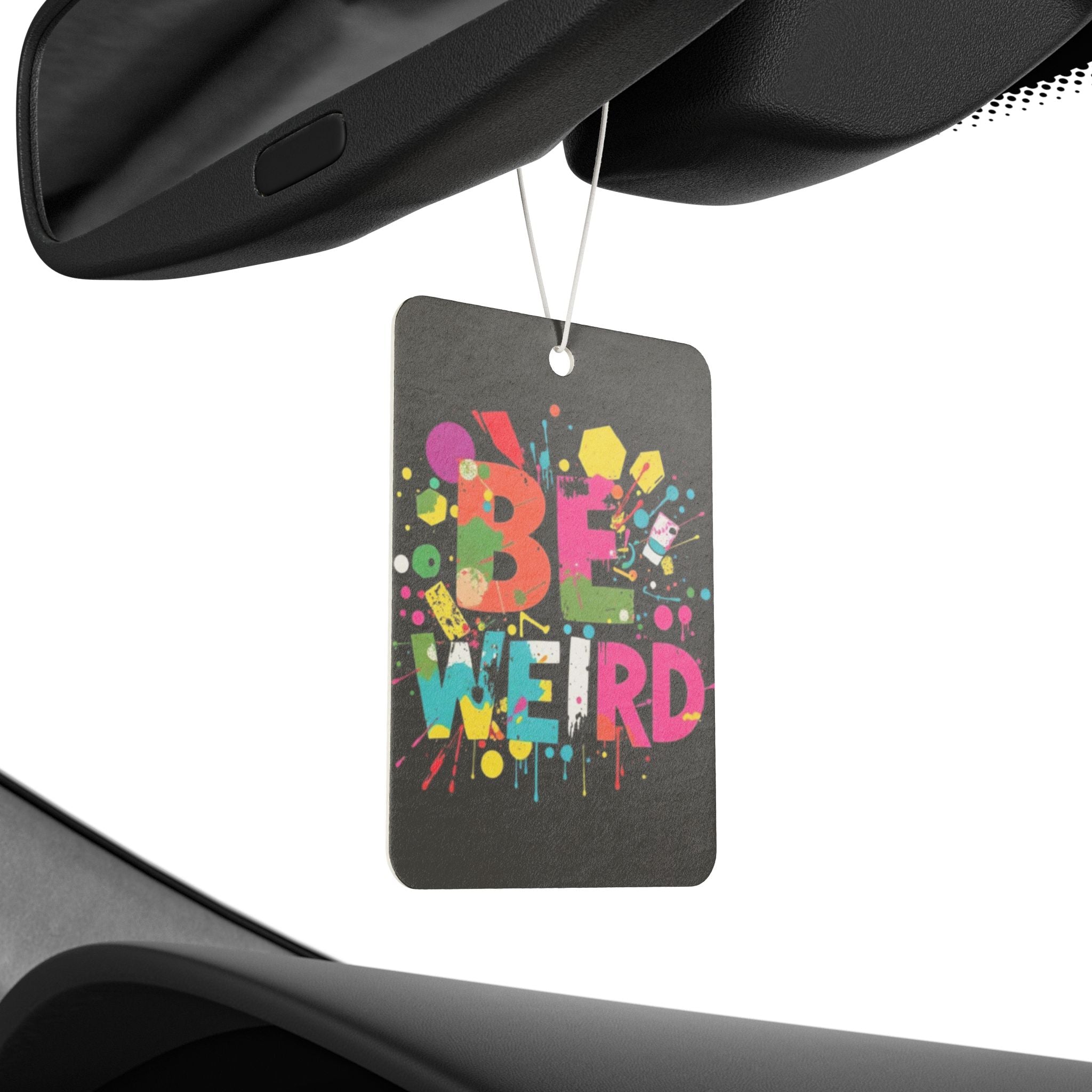 BE WEIRD Car Air Freshener - Eclectic and Aromatic