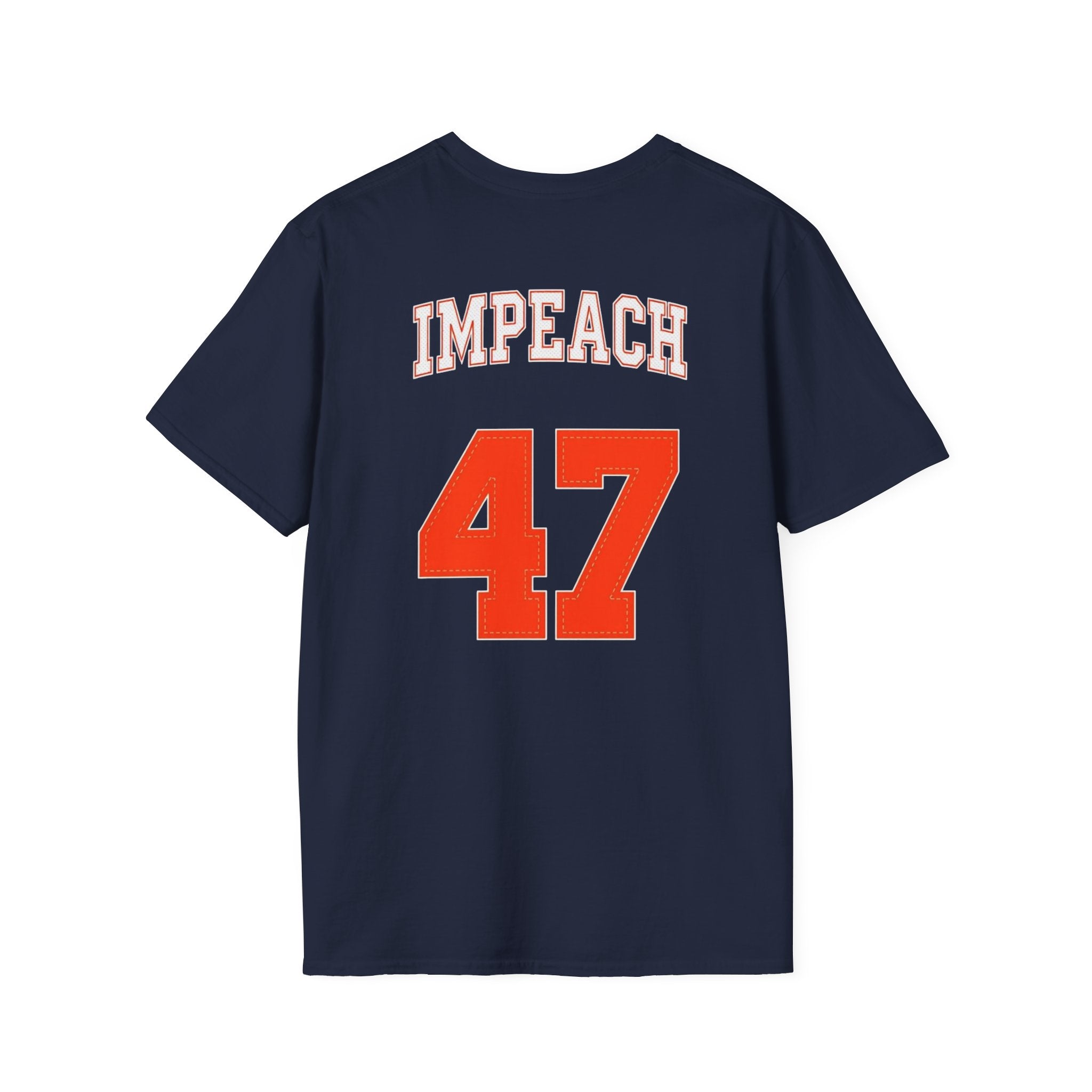 American Patriots  IMPEACH 47 Unisex Softstyle T-Shirt - EqualiTees.Me