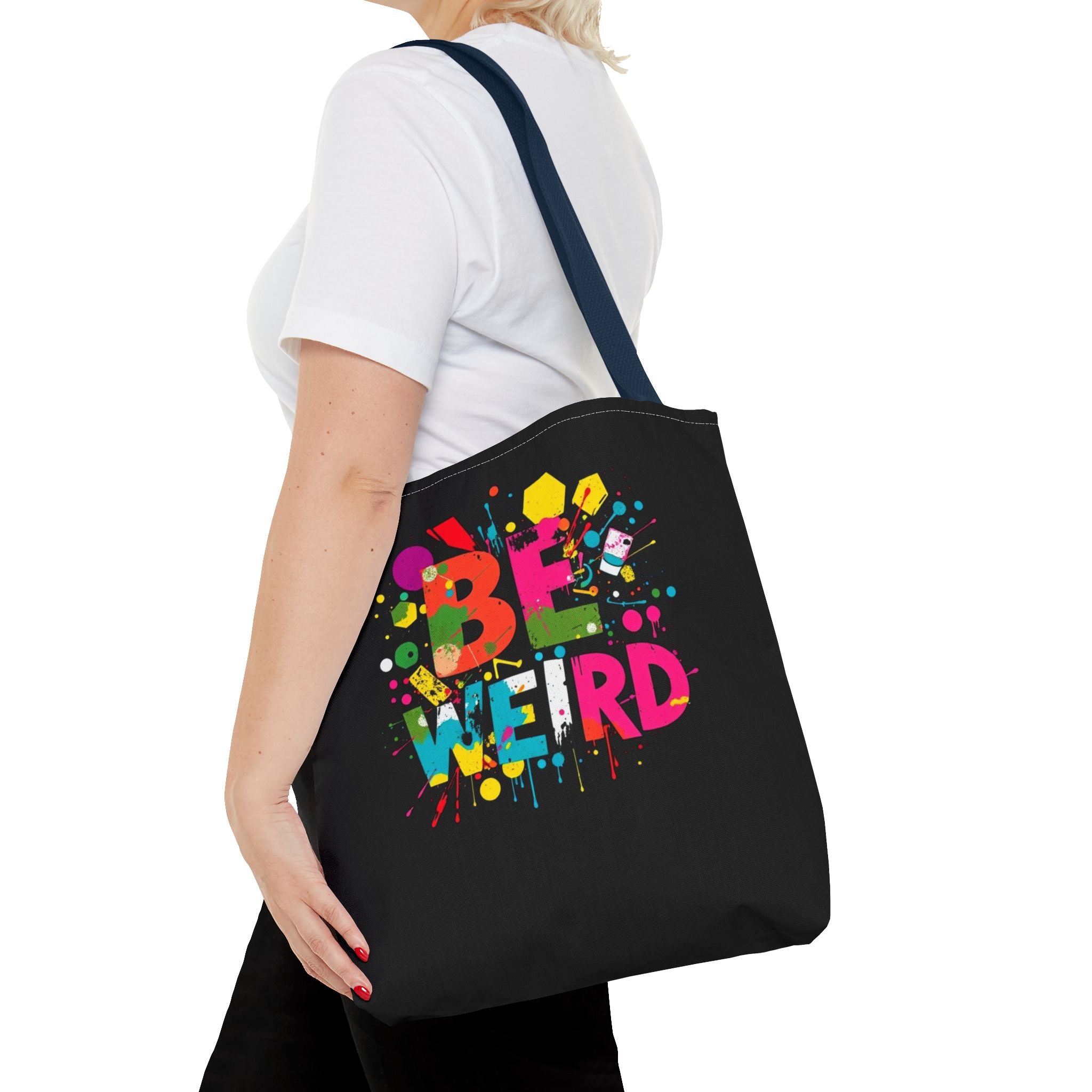 Be Weird Tote Bag