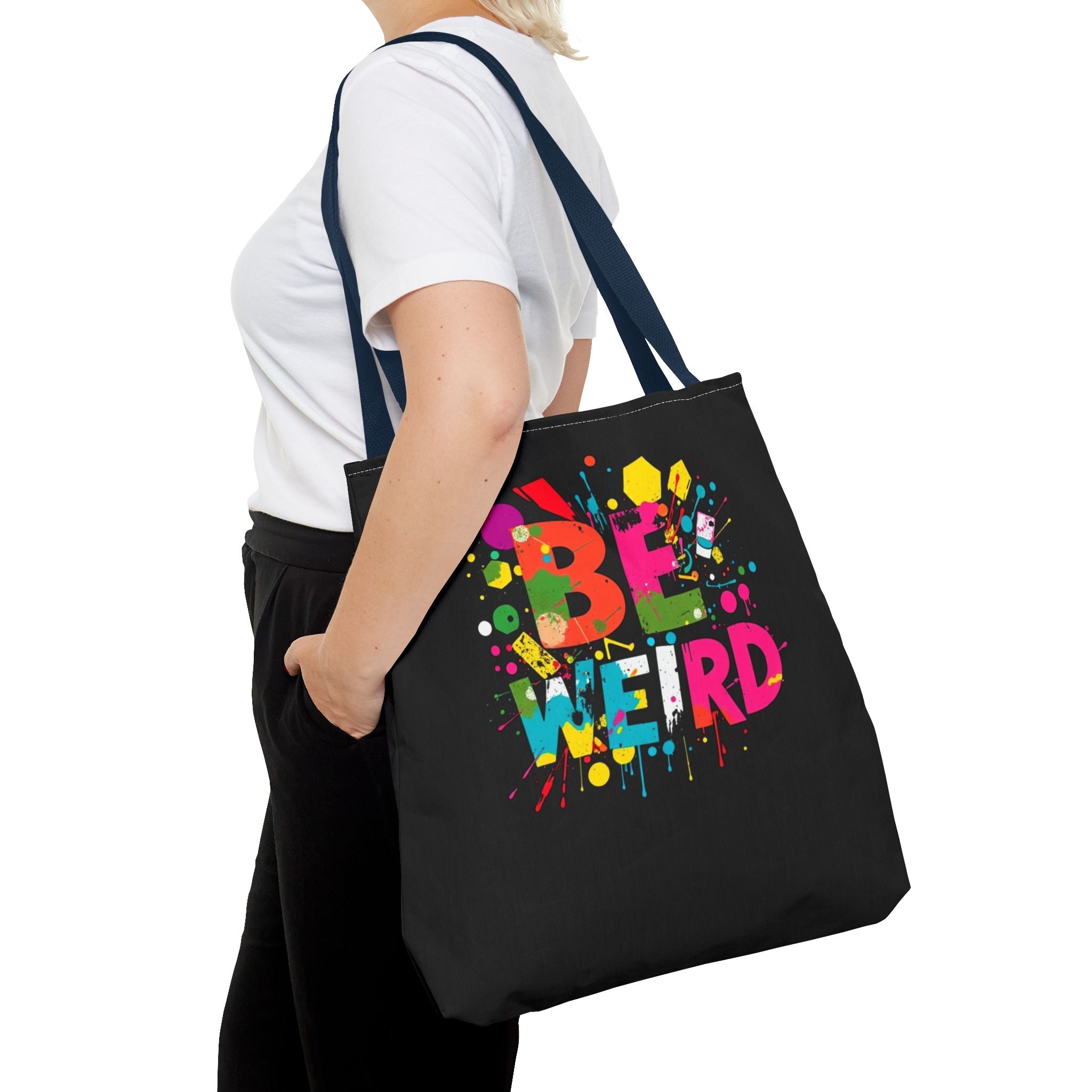 Be Weird Tote Bag