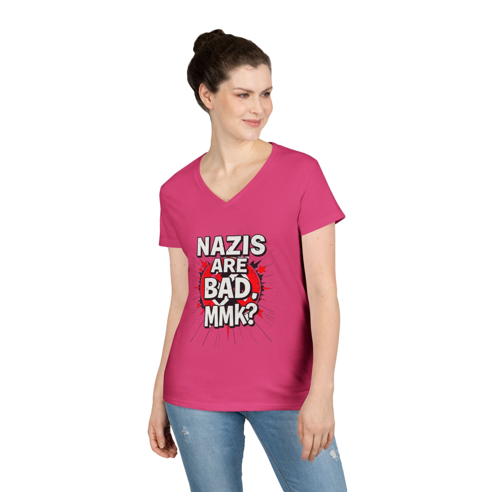 Empowered V-Neck T-Shirt - "Nazis are Bad, MMK?" Statement Tee