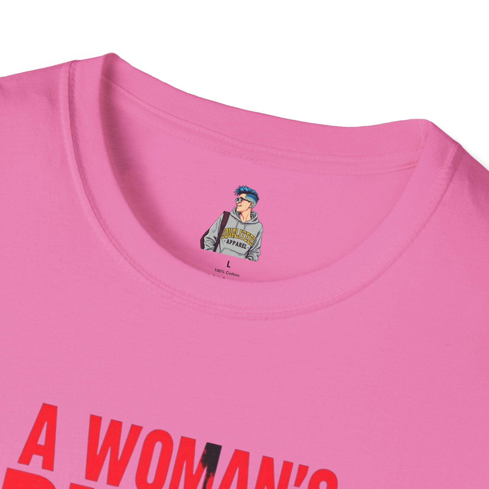 A Woman's Place Is in the Resistance Unisex Softstyle T-Shirt