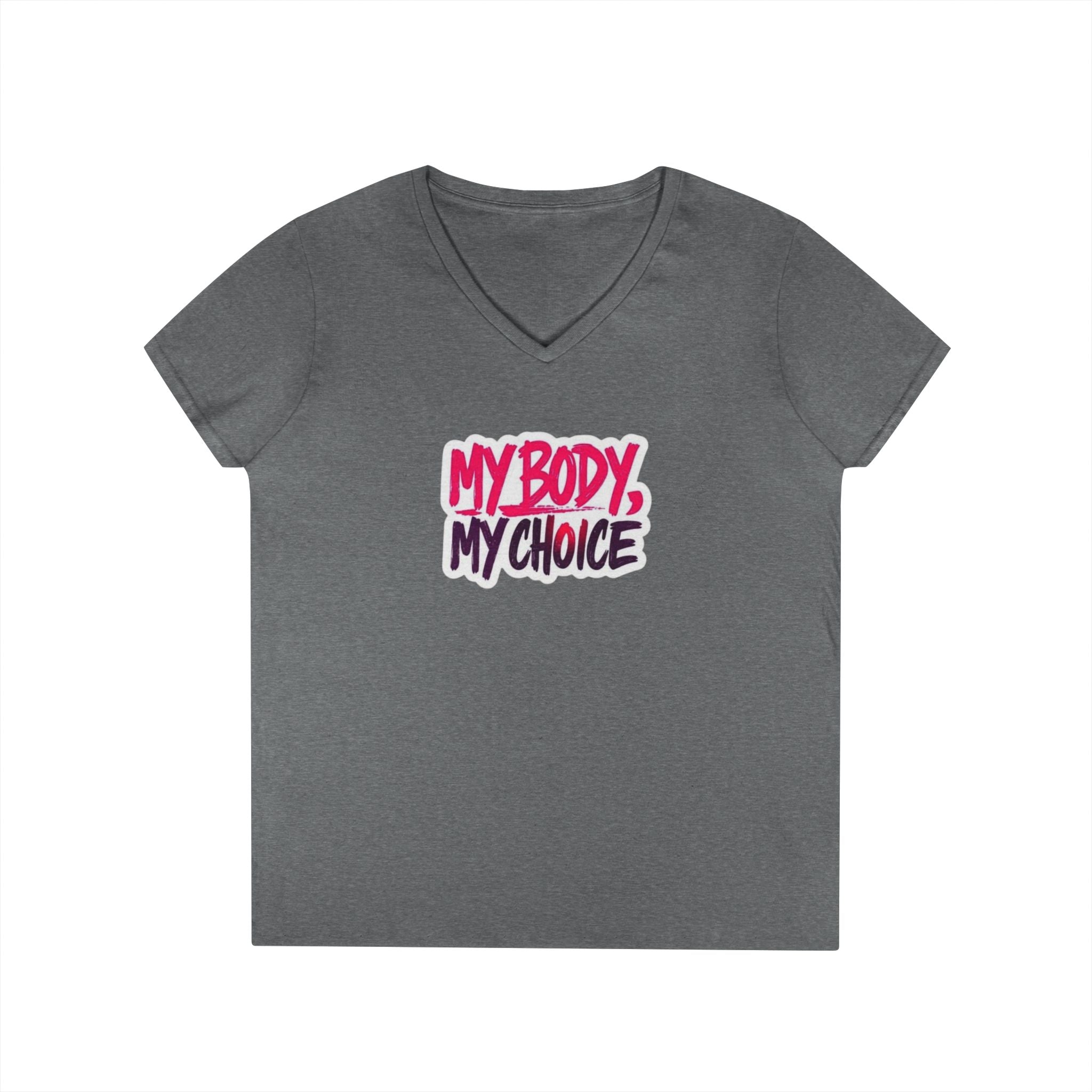 My Body My Choice Ladies' V-Neck Protest T-Shirt